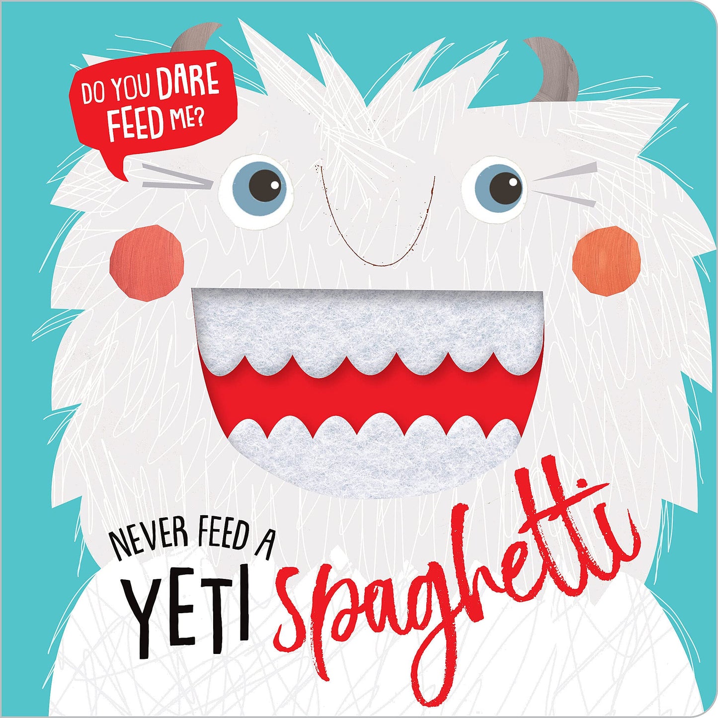 Never Feed a Yeti Spaghetti The Happy Book Stack