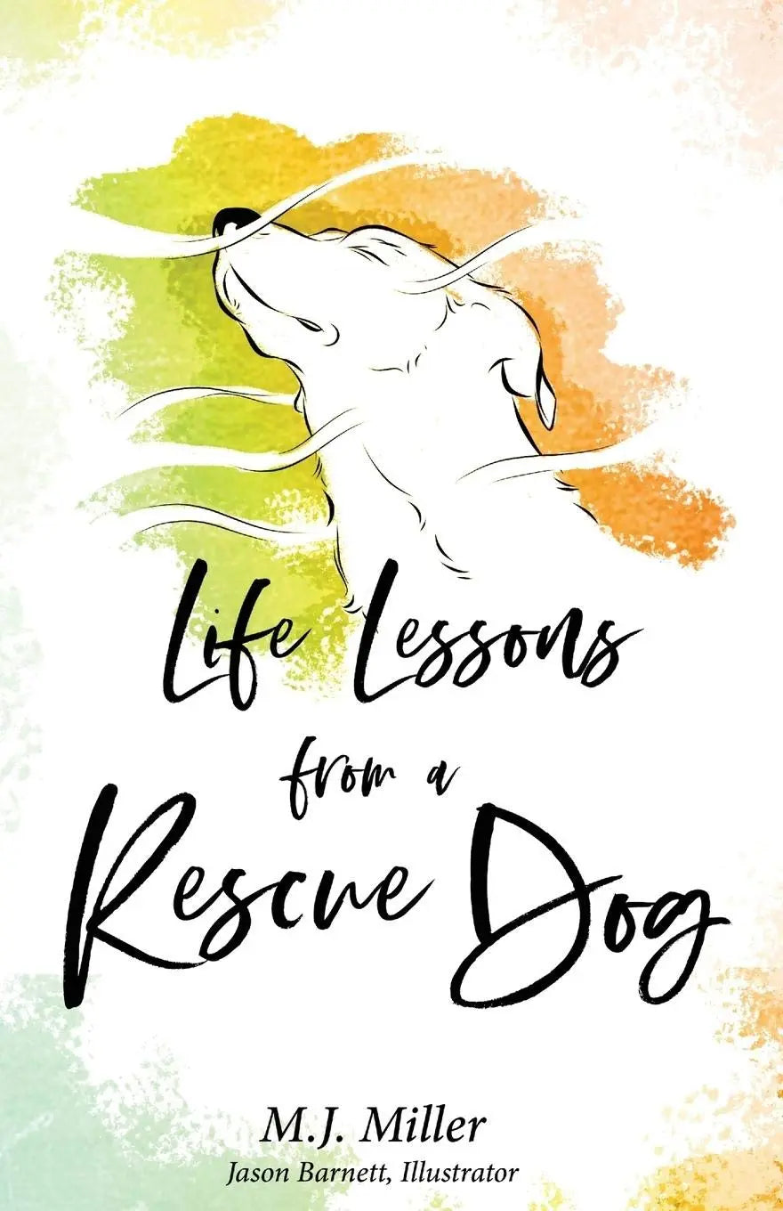 Life Lessons from a Rescue Dog The Happy Book Stack