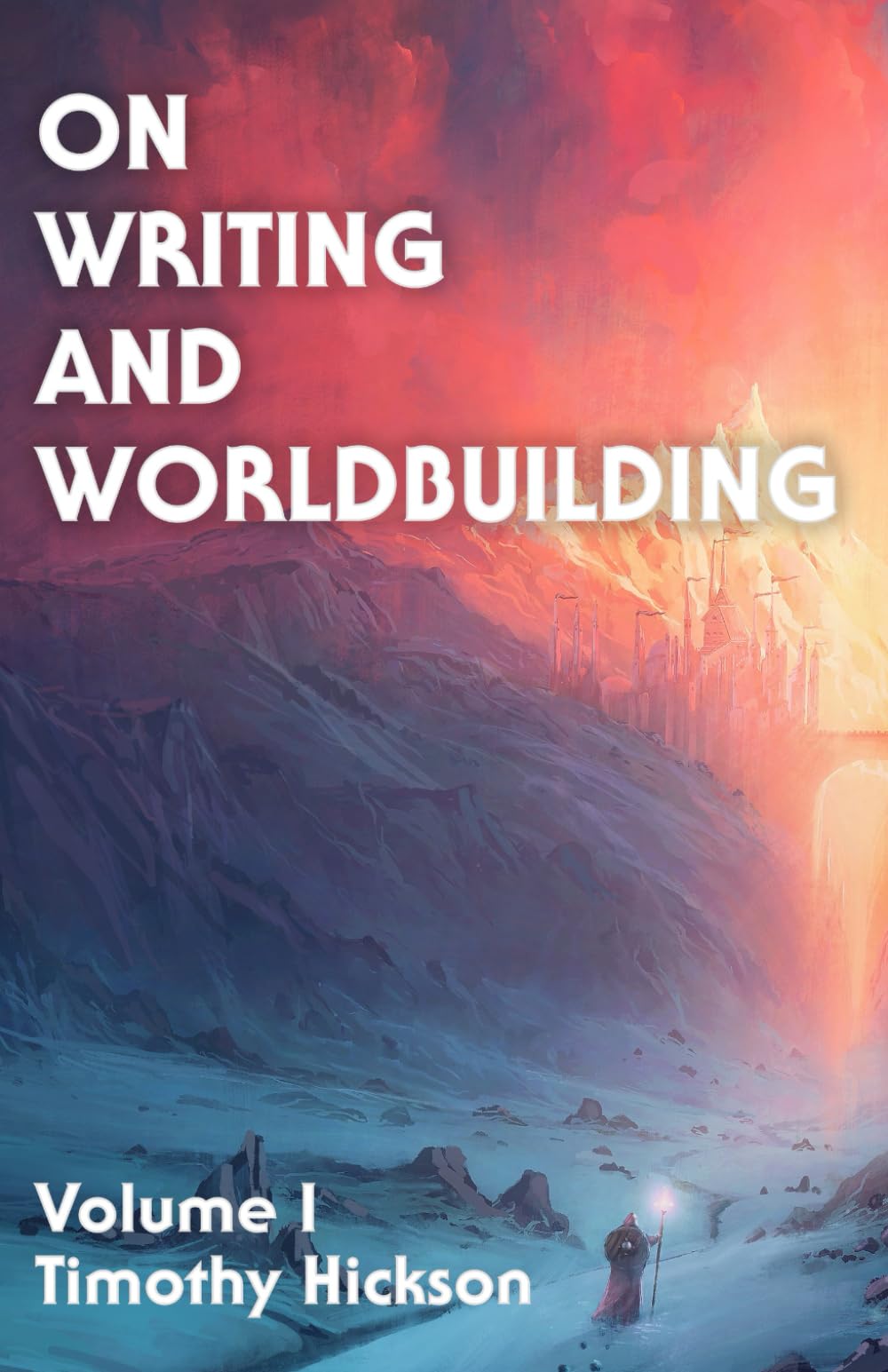 On Writing and Worldbuilding: Volume I The Happy Book Stack