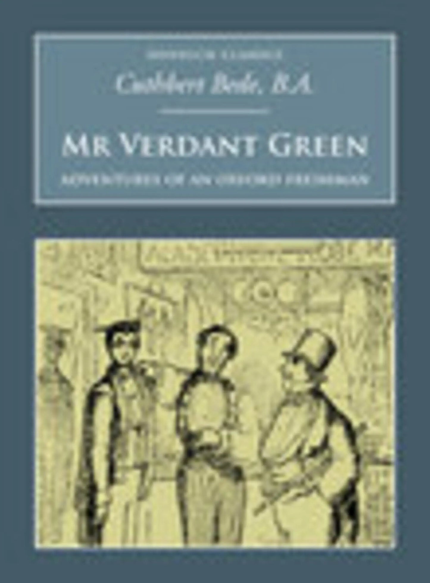 Mr Verdant Green: Nonsuch Classics The Happy Book Stack