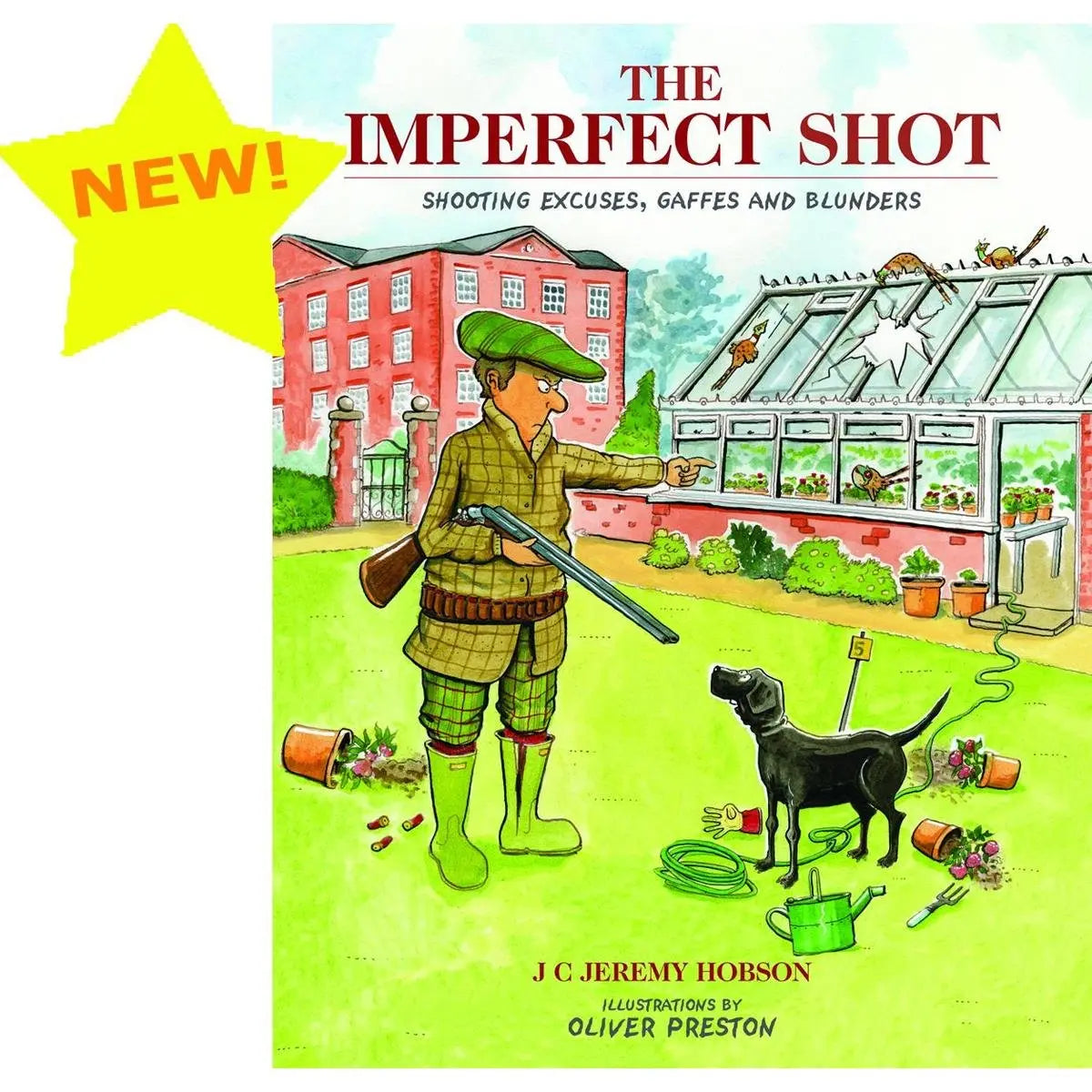 The Imperfect Shot: Shooting Excuses, Gaffes and Blunders The Happy Book Stack