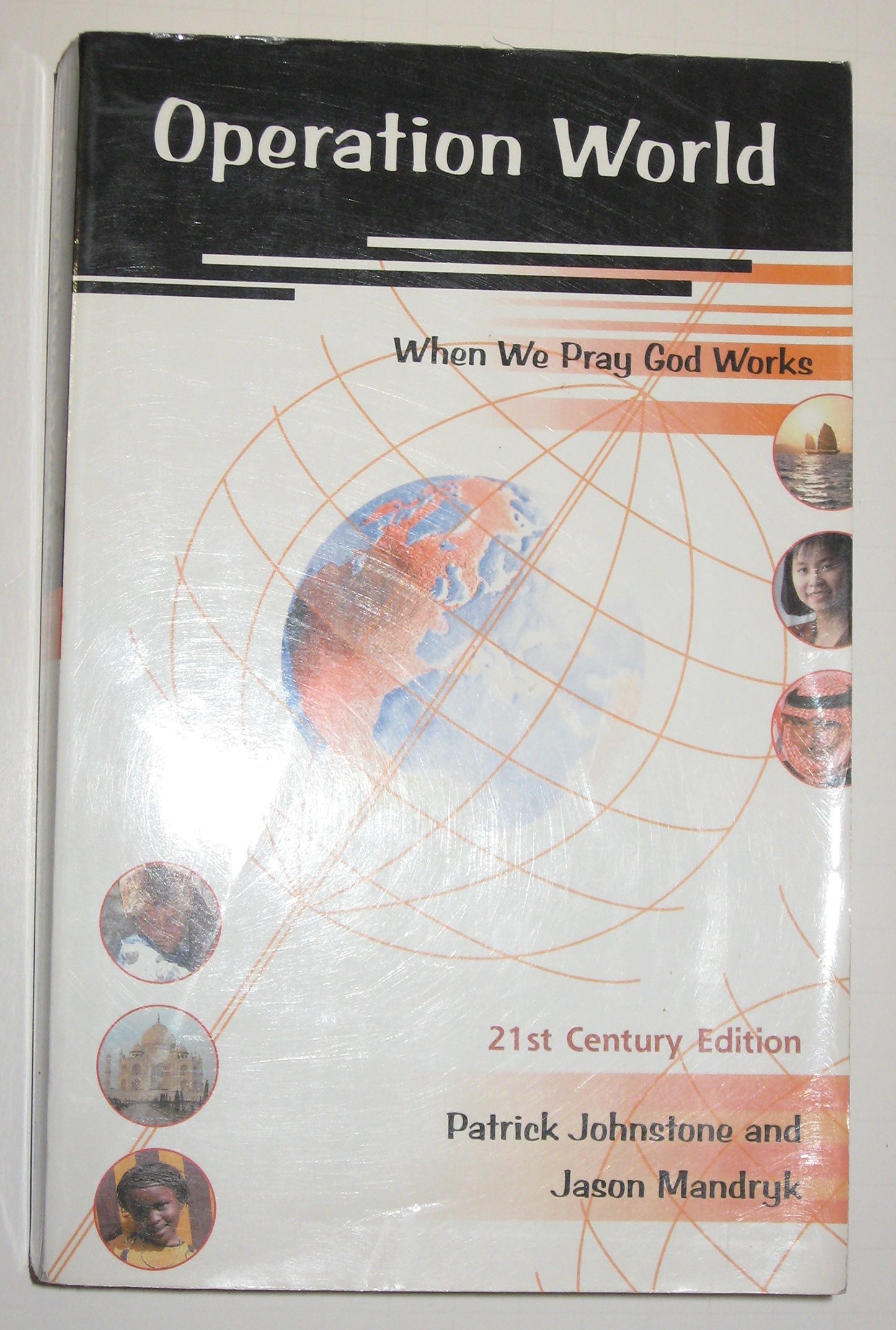 Operation World - 21st Century Edition, Updated and Revised Edition (When We Pray God Works) The Happy Book Stack