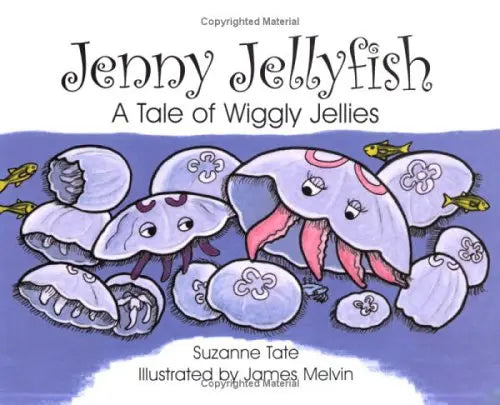 Jenny Jellyfish: A Tale of Wiggly Jellies (No. 23 in Suzanne Tate's Nature Series) The Happy Book Stack