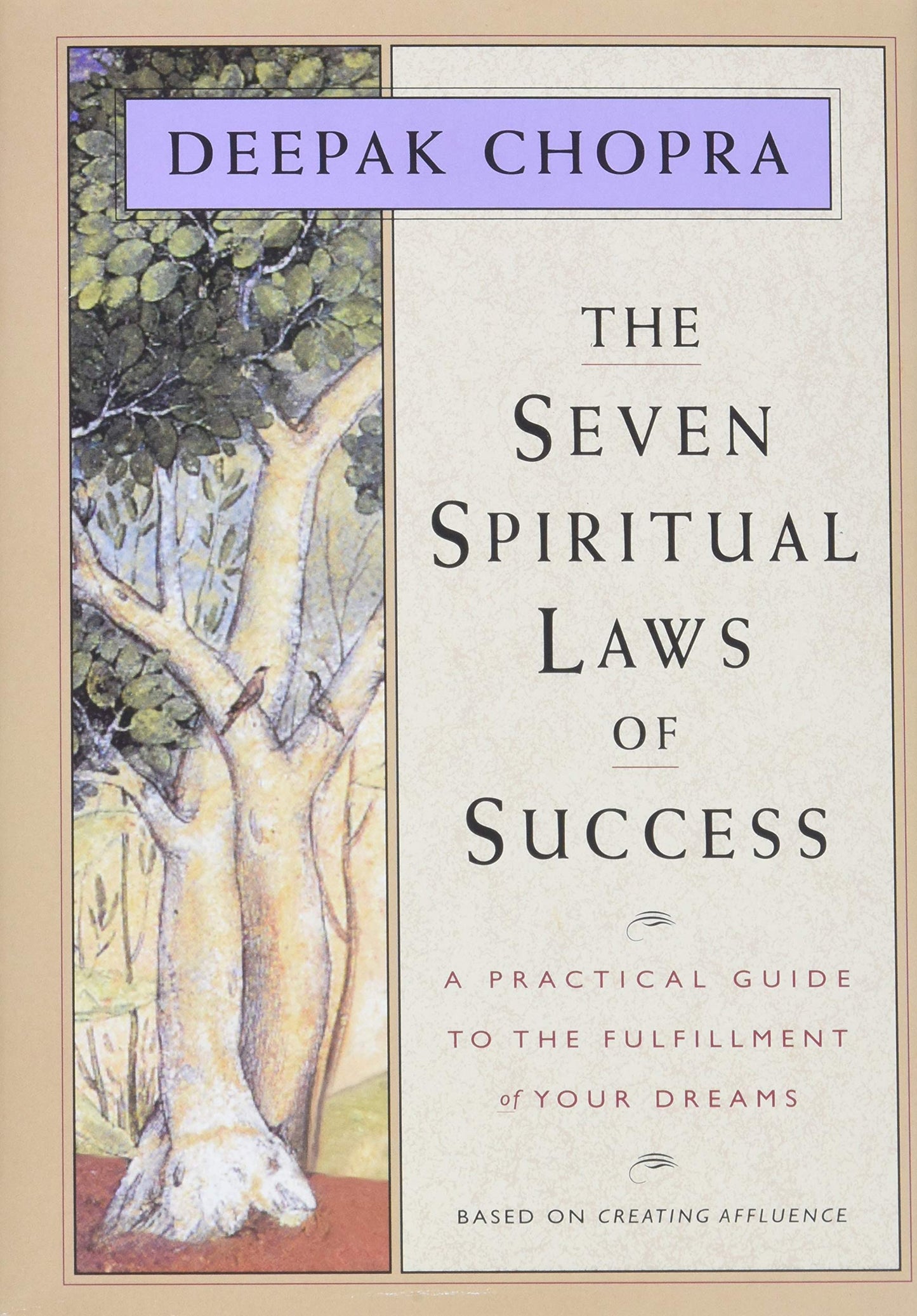 The Seven Spiritual Laws of Success: A Practical Guide to the Fulfillment of Your Dreams (Original and Unabridged) - 9613