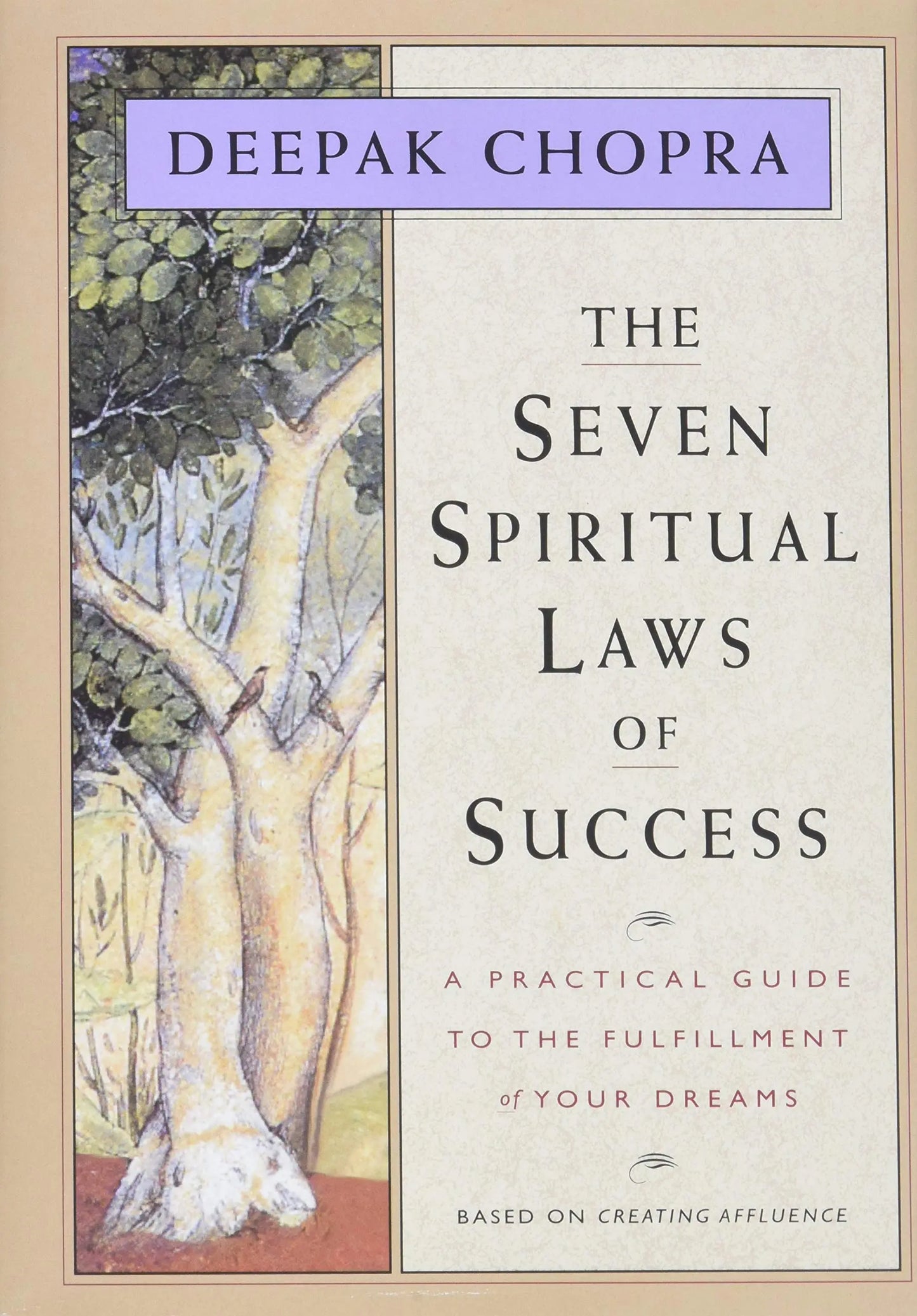 The Seven Spiritual Laws of Success: A Practical Guide to the Fulfillment of Your Dreams (Original and Unabridged) The Happy Book Stack