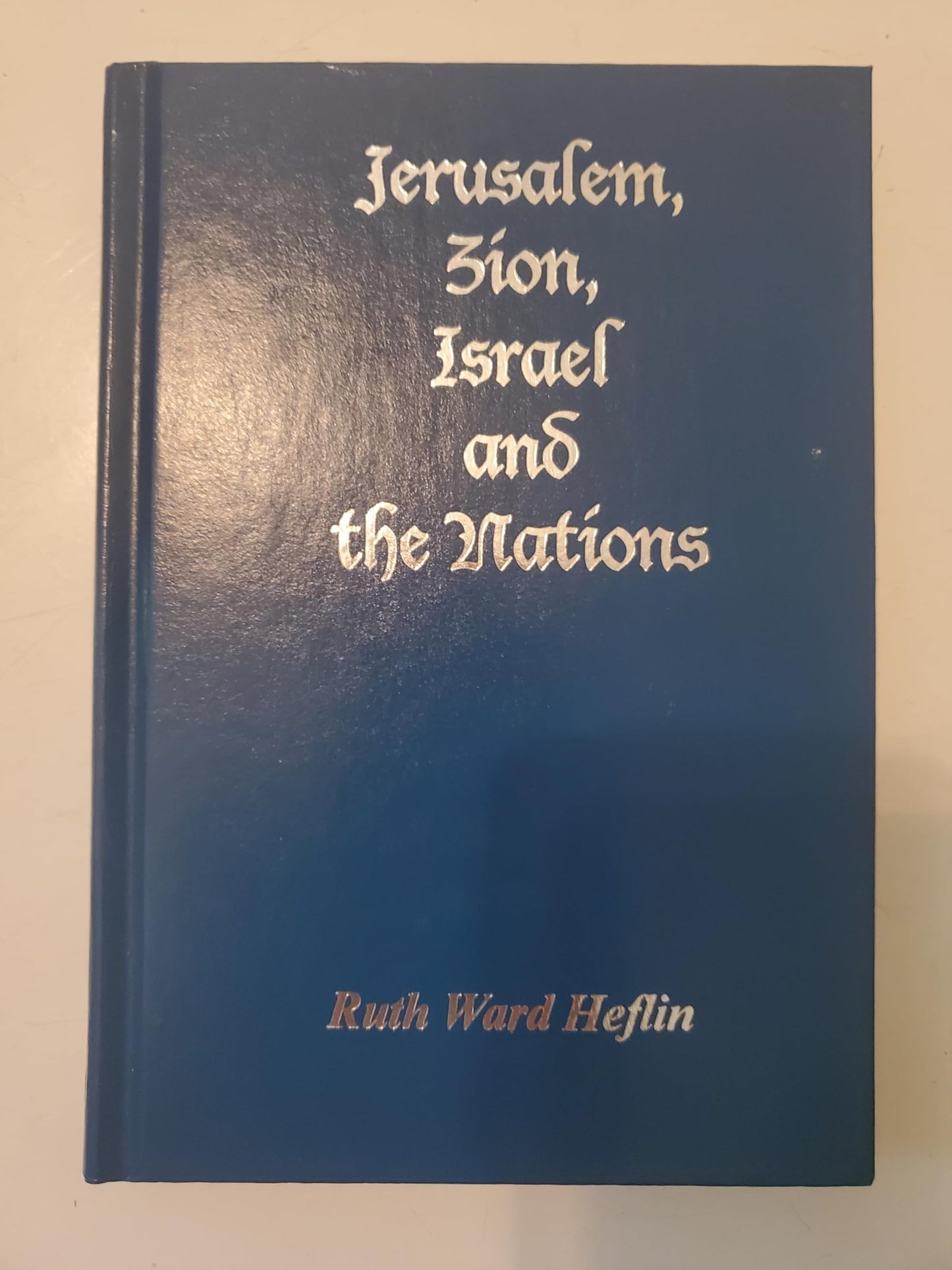 Jerusalem, Zion, Israel and the Nations The Happy Book Stack