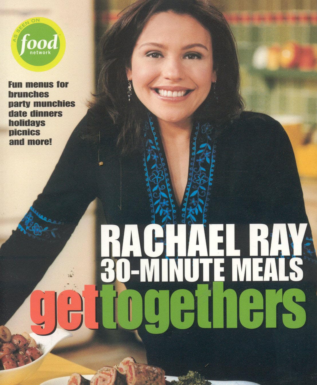 Rachael Ray 30-Minute Meals Get Togethers The Happy Book Stack
