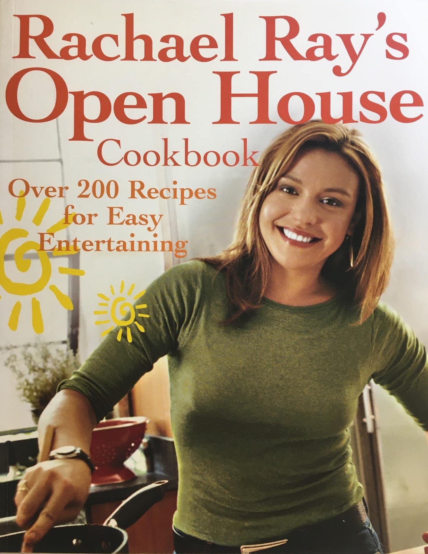 Rachael Ray's Open House Cookbook: Over 200 Recipes for Easy Entertaining The Happy Book Stack