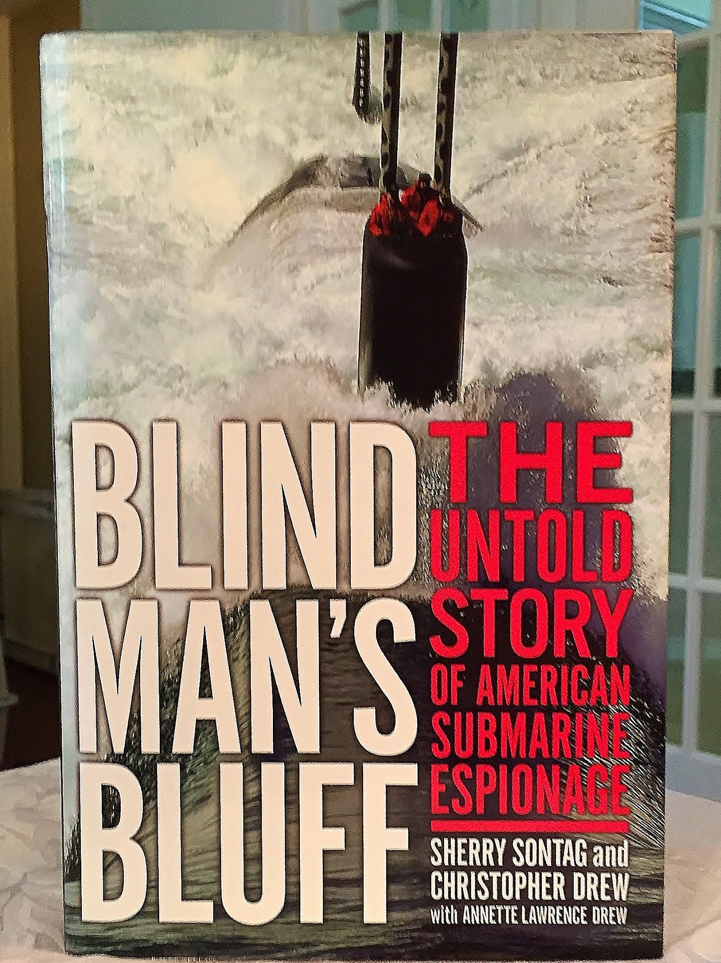 Blind Man's Bluff: The Untold Story Of American Submarine Espionage The Happy Book Stack