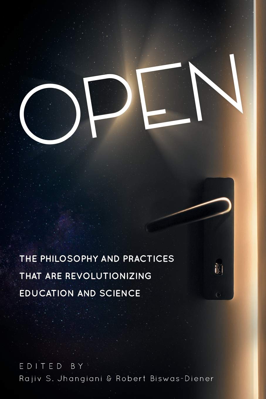 Open: The Philosophy and Practices that are Revolutionizing Education and Science - 4527