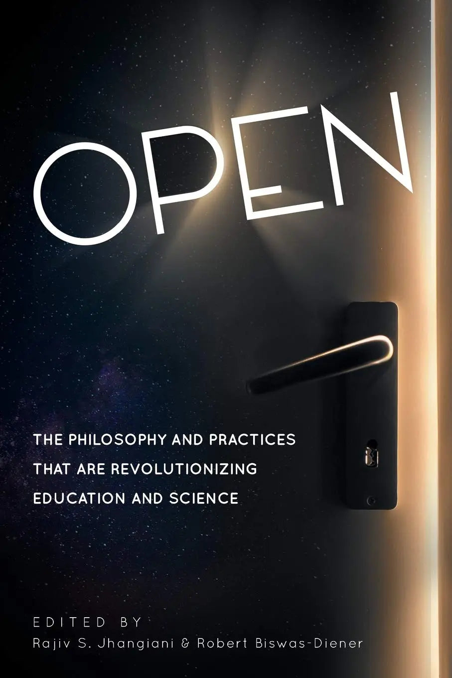 Open: The Philosophy and Practices that are Revolutionizing Education and Science The Happy Book Stack