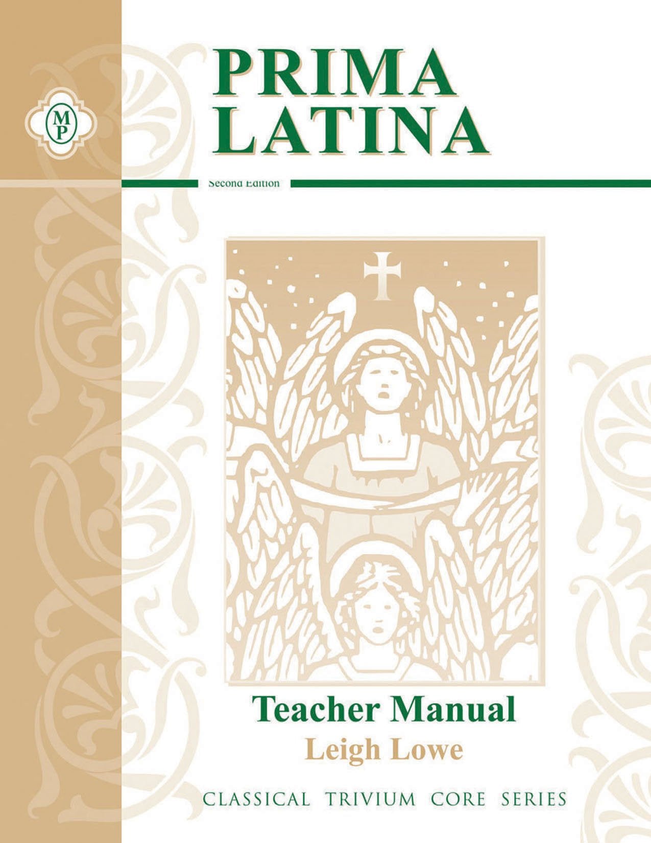 Prima Latina: An Introduction to Christian Latin (Classical Trivium Core Series) The Happy Book Stack