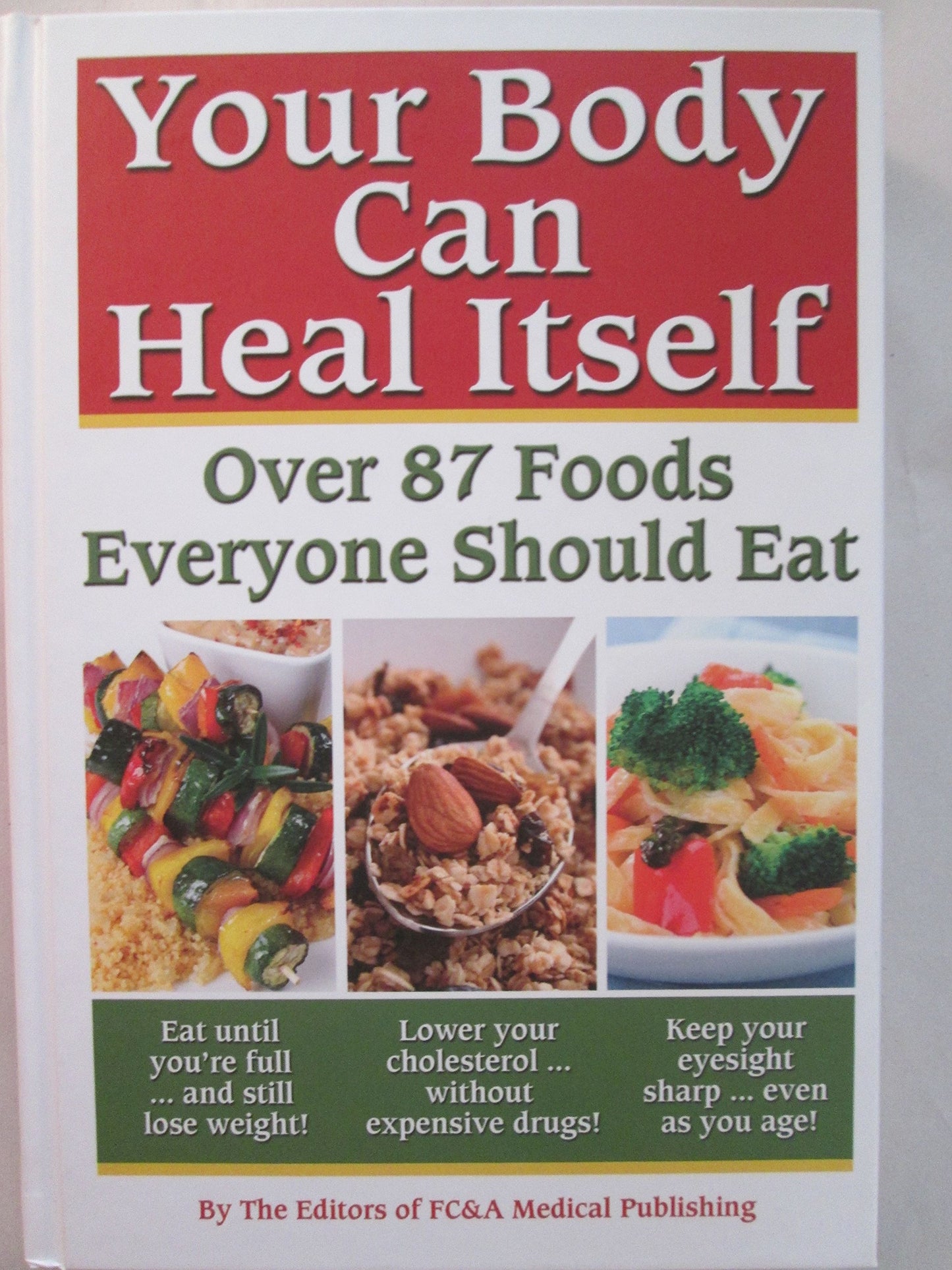 Your Body can Heal Itself, over 87 Foods Everyone Should Eat The Happy Book Stack
