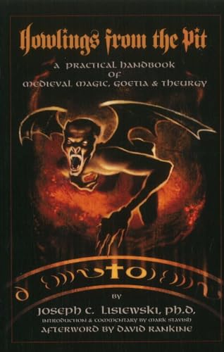Howlings from the Pit: A Practical Handbook of Medieval Magic, Goetia & Theurgy - 8615