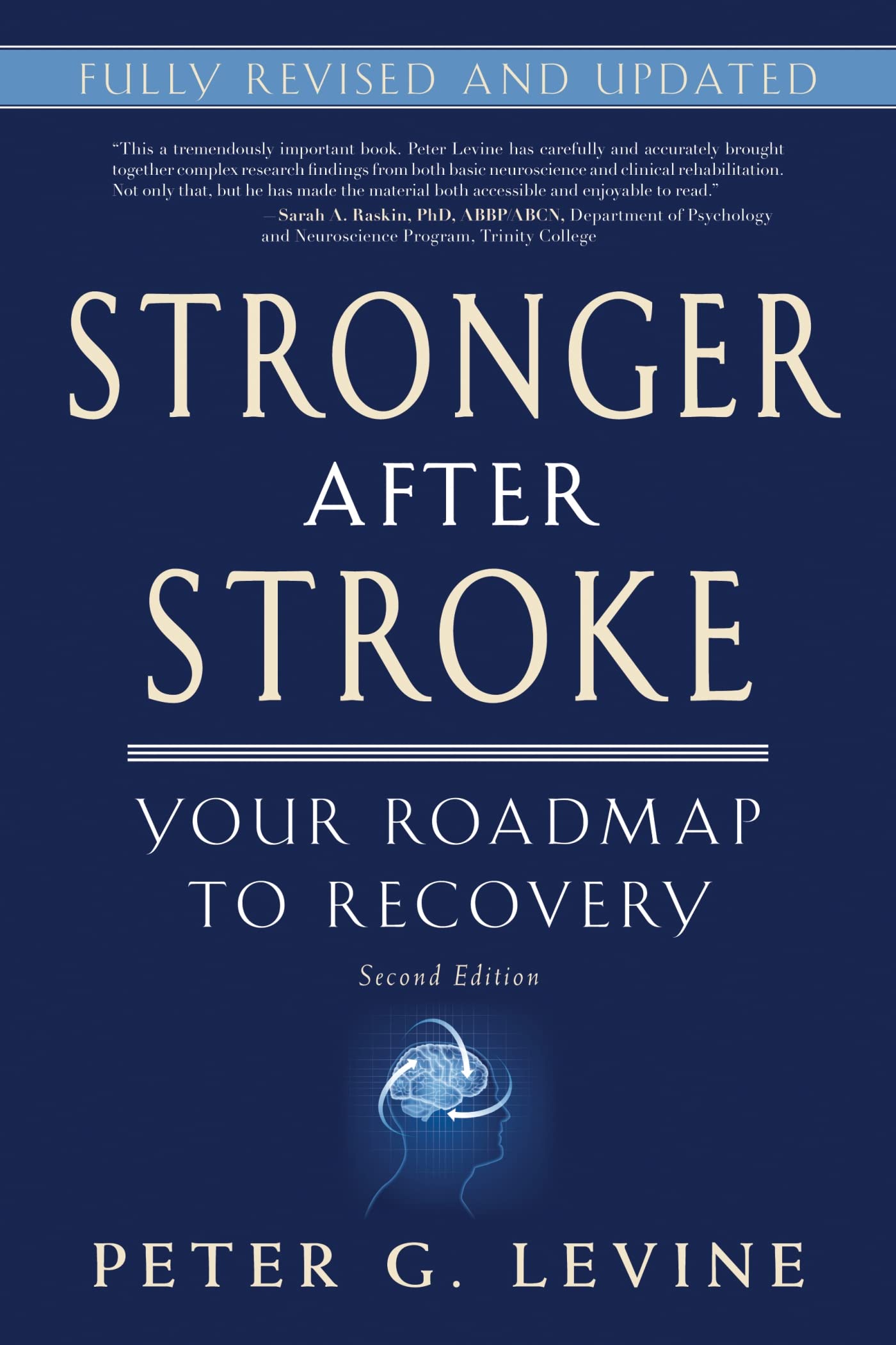Stronger After Stroke: Your Roadmap to Recovery, 2nd Edition The Happy Book Stack