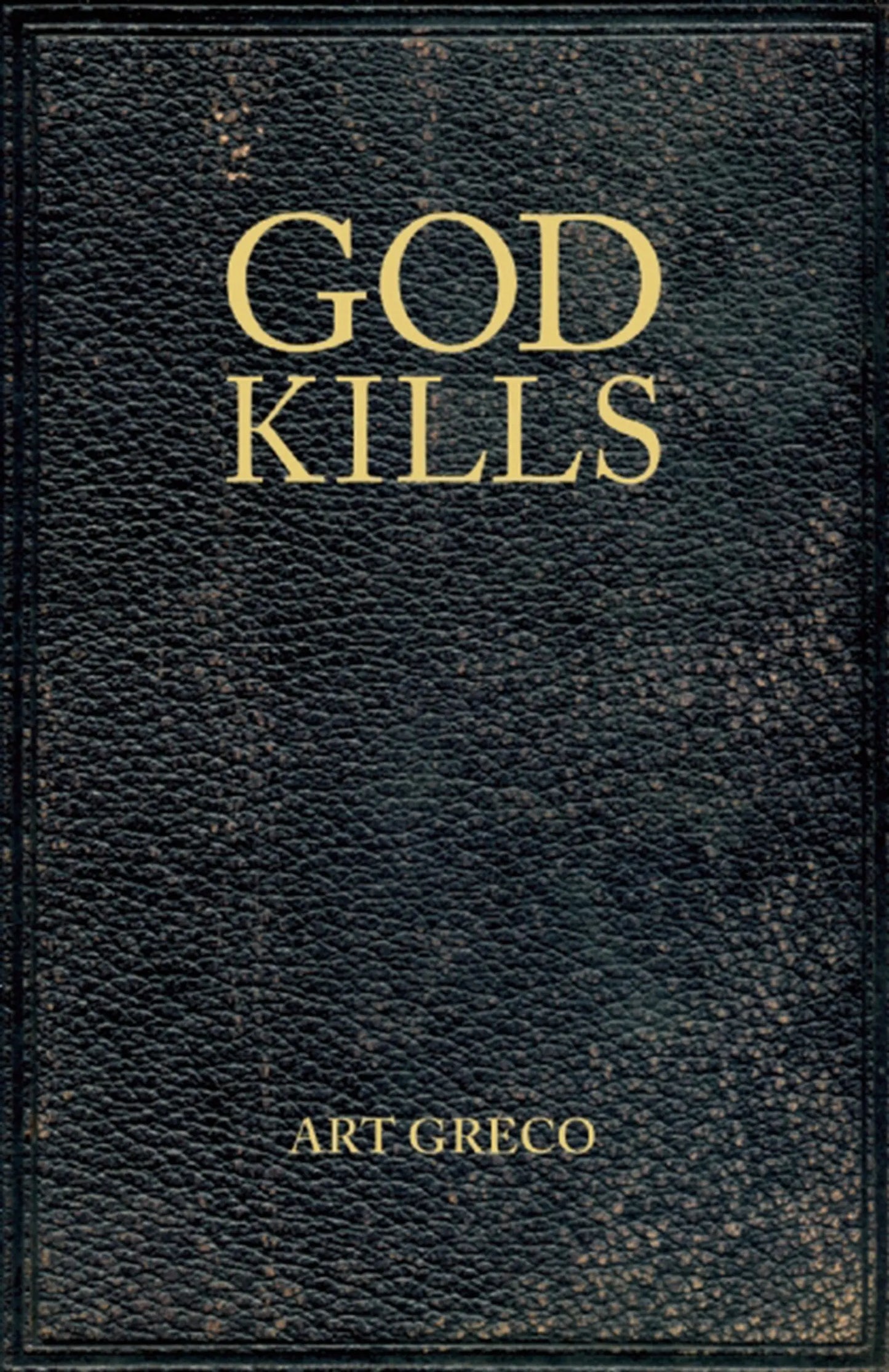 God Kills: Spirituality of a Christian Pragmatist The Happy Book Stack
