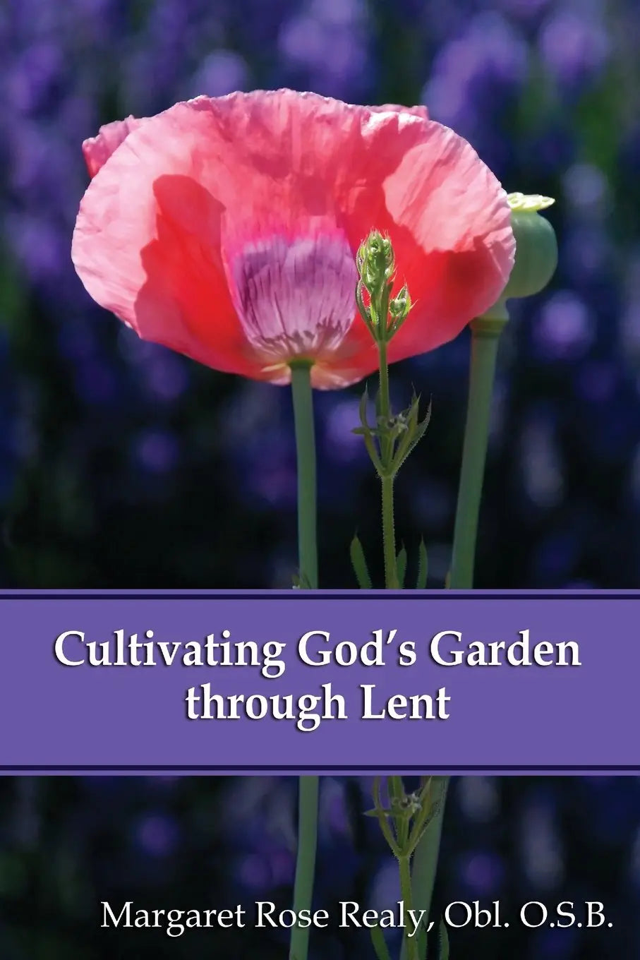 Cultivating God's Garden Through Lent The Happy Book Stack