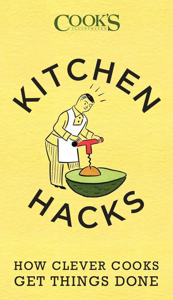 Kitchen Hacks: How Clever Cooks Get Things Done The Happy Book Stack
