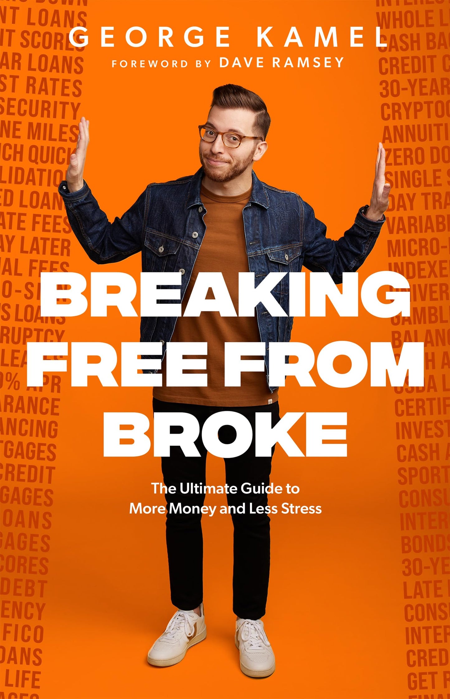 Breaking Free From Broke: The Ultimate Guide to More Money and Less Stress The Happy Book Stack