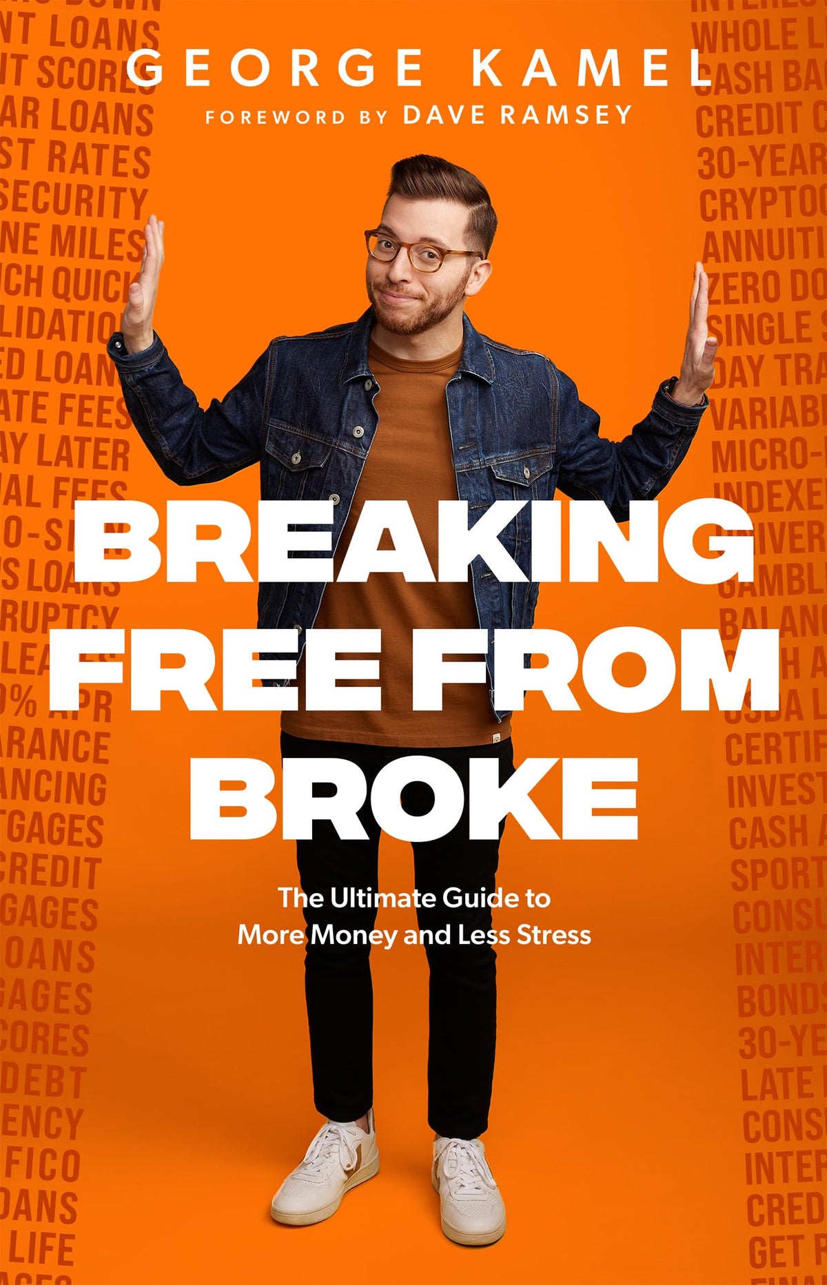 Breaking Free From Broke: The Ultimate Guide to More Money and Less Stress The Happy Book Stack