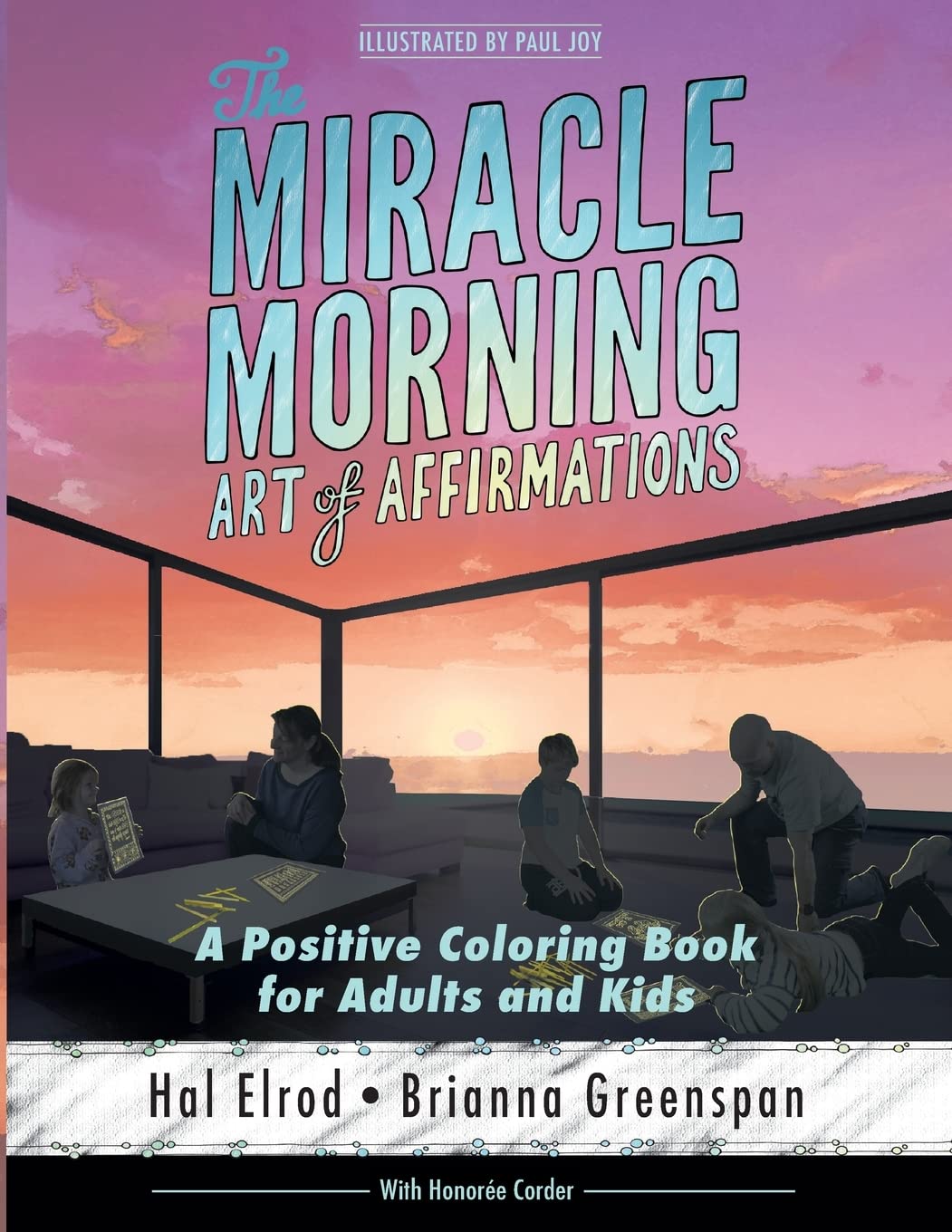 The Miracle Morning Art of Affirmations: A Positive Coloring Book for Adults and Kids - 226