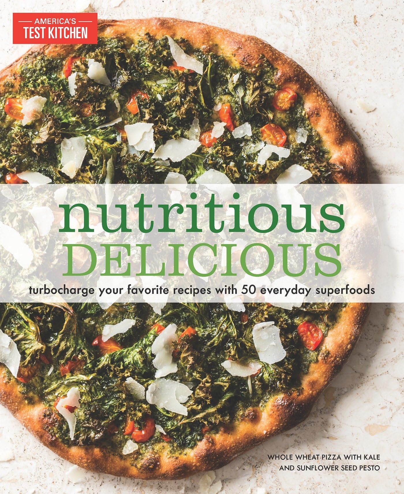 Nutritious Delicious: Turbocharge Your Favorite Recipes with 50 Everyday Superfoods The Happy Book Stack