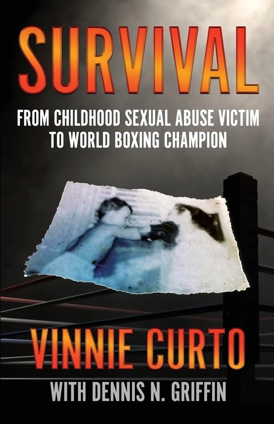 SURVIVAL: From Childhood Sexual Abuse Victim To World Boxing Champion The Happy Book Stack