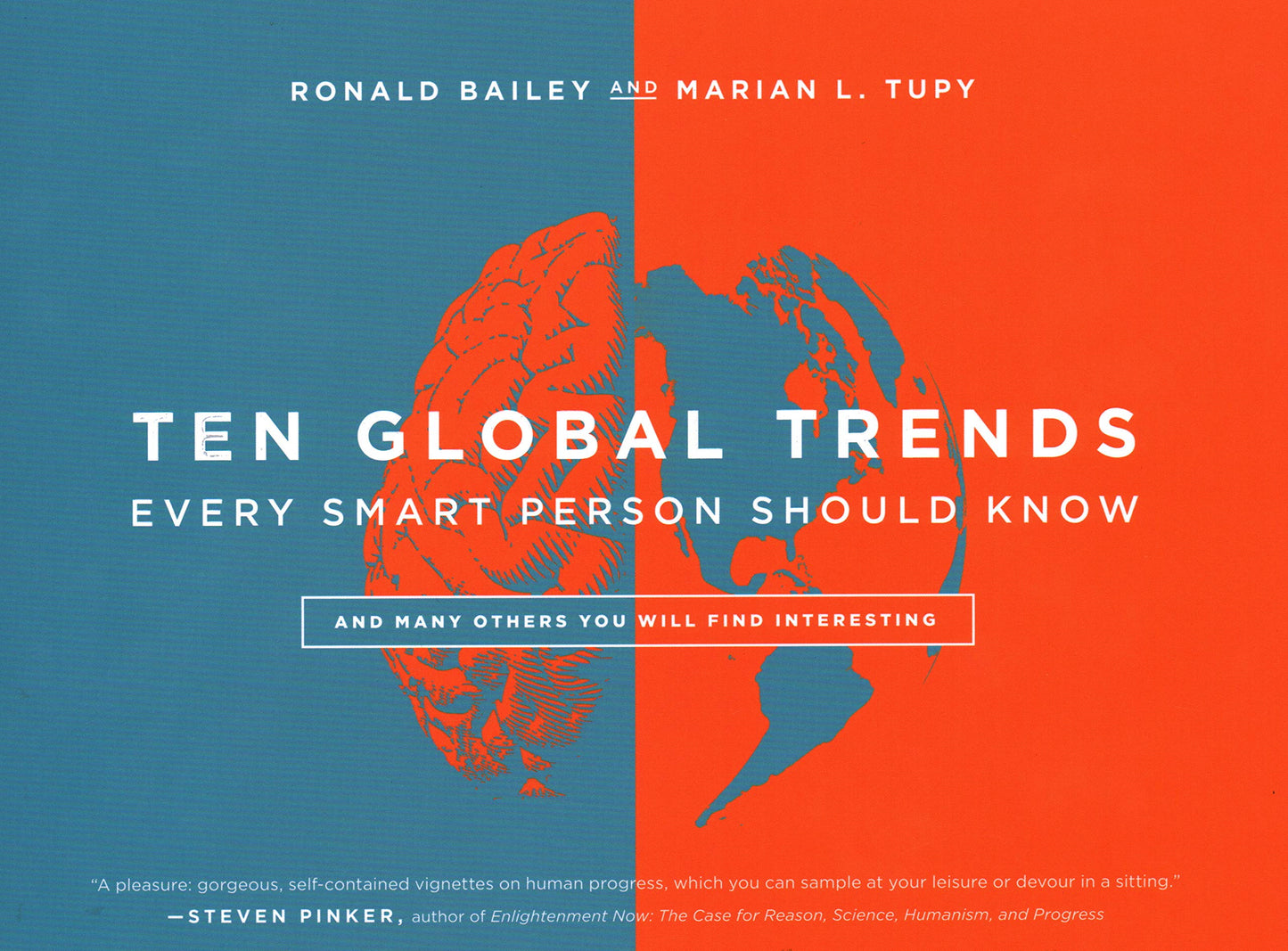 Ten Global Trends Every Smart Person Should Know: And Many Others You Will Find Interesting The Happy Book Stack