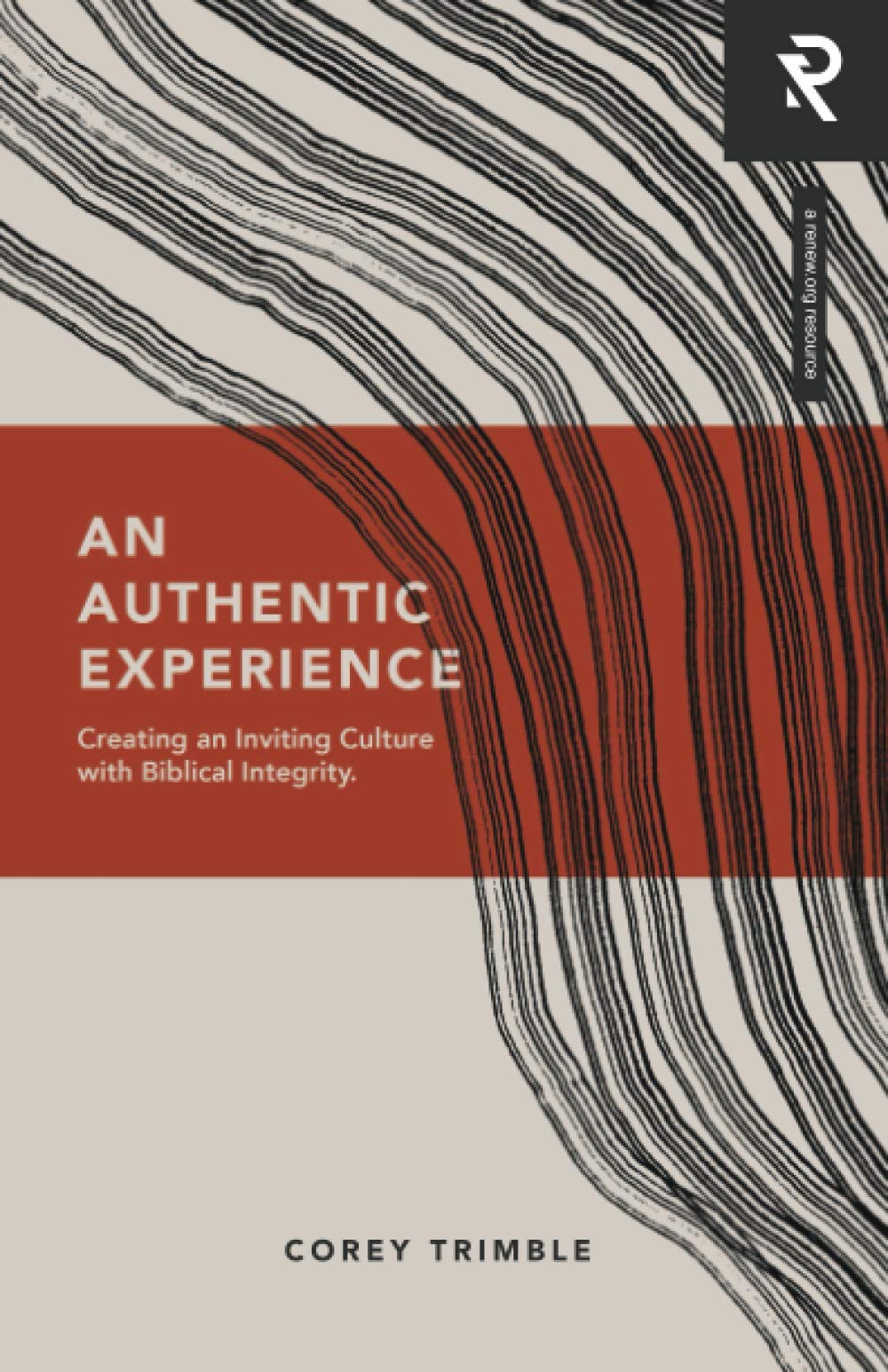 An Authentic Experience: Creating an Inviting Culture with Biblical Integrity The Happy Book Stack