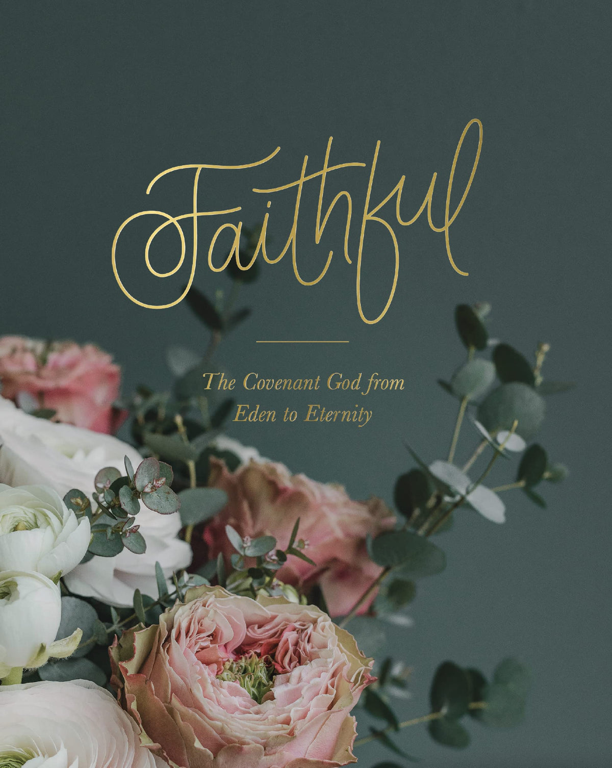 Faithful: From Eden to Eternity The Happy Book Stack