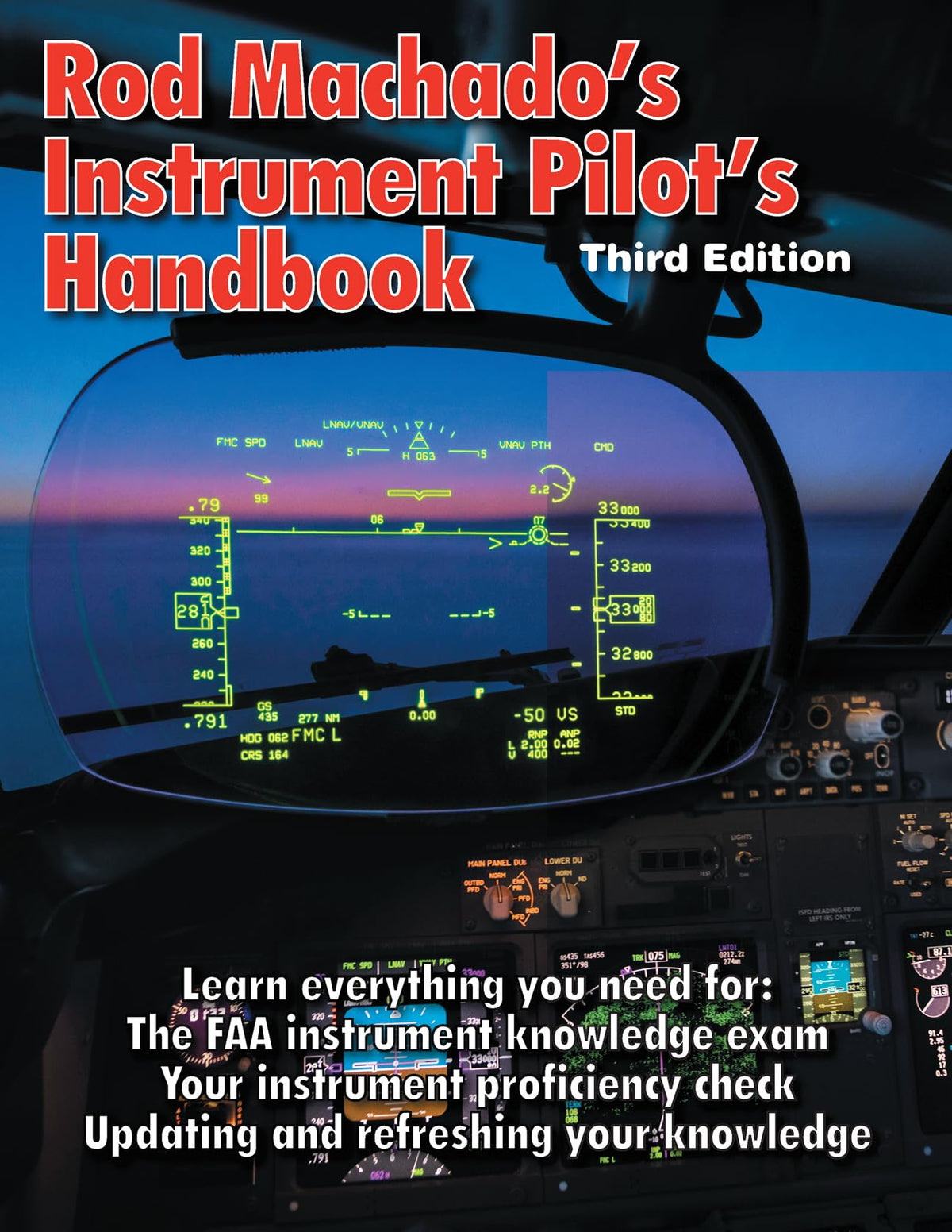 Rod Machado's Instrument Pilot's Handbook – Third Edition The Happy Book Stack