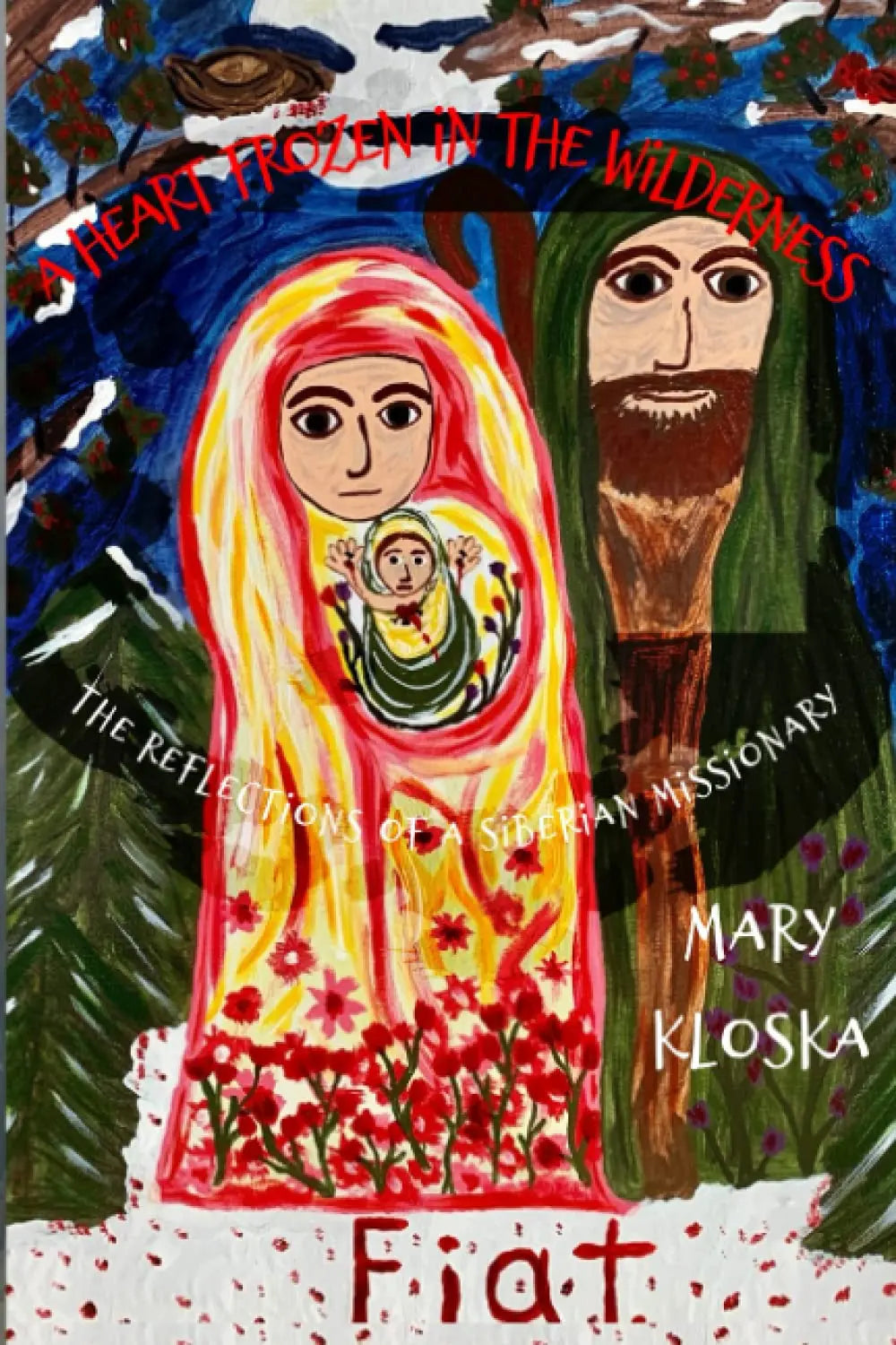 A Heart Frozen in the Wilderness: The Reflections of a Siberian Missionary The Happy Book Stack