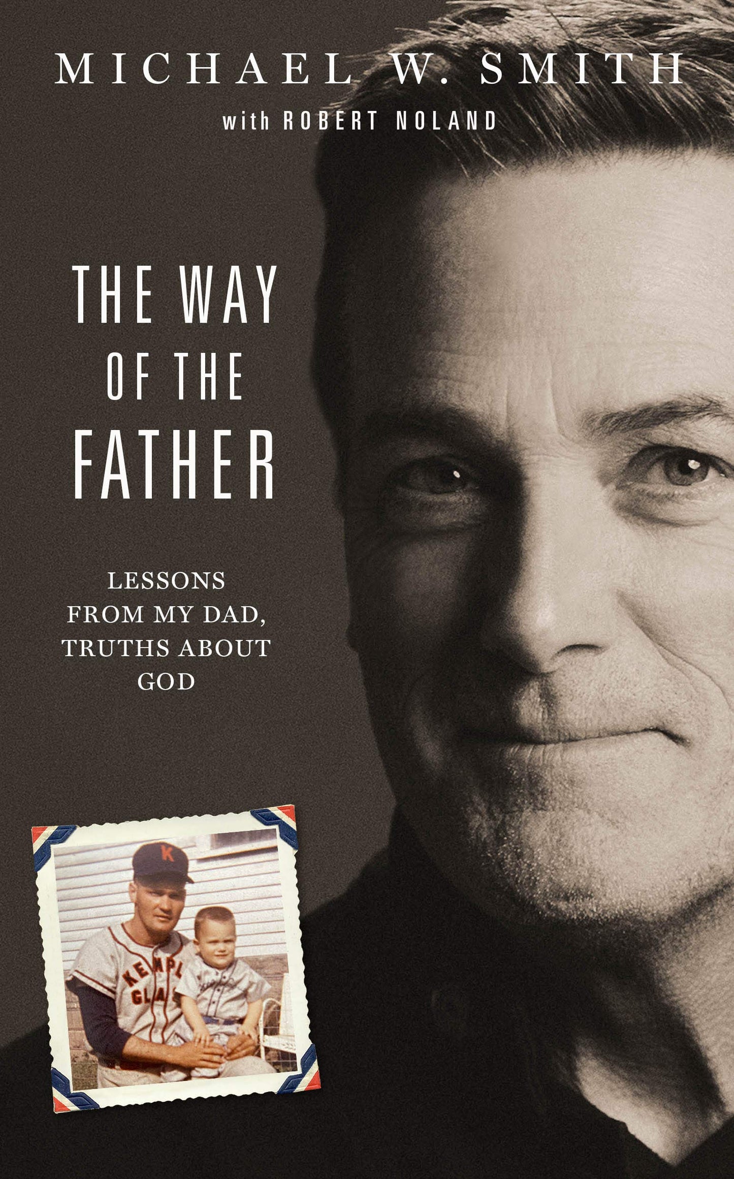 The Way of the Father: Lessons from My Dad, Truths about God The Happy Book Stack