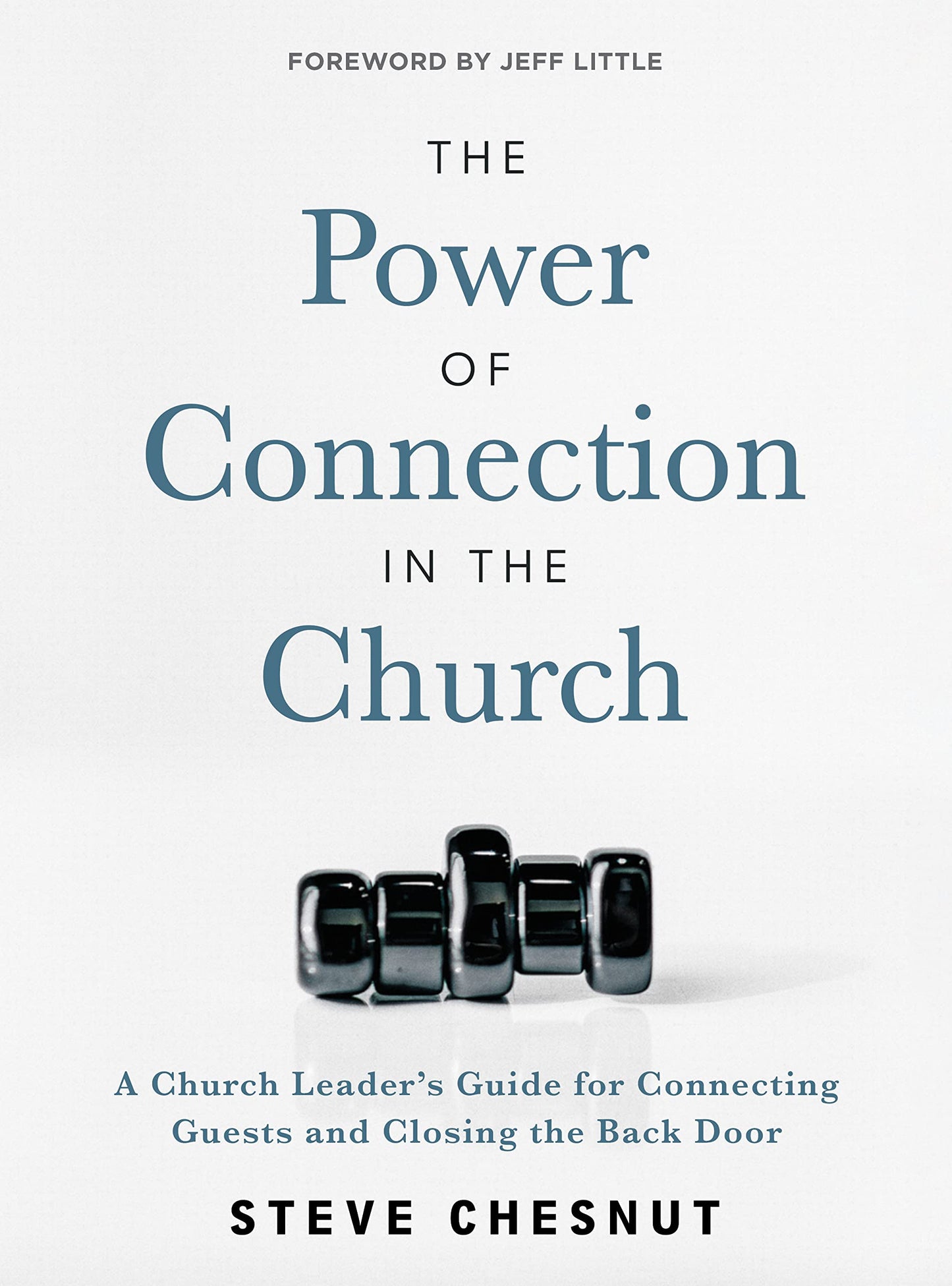 The Power of Connection in the Church: A Church Leader's Guide for Connecting Guests and Closing the Back Door The Happy Book Stack