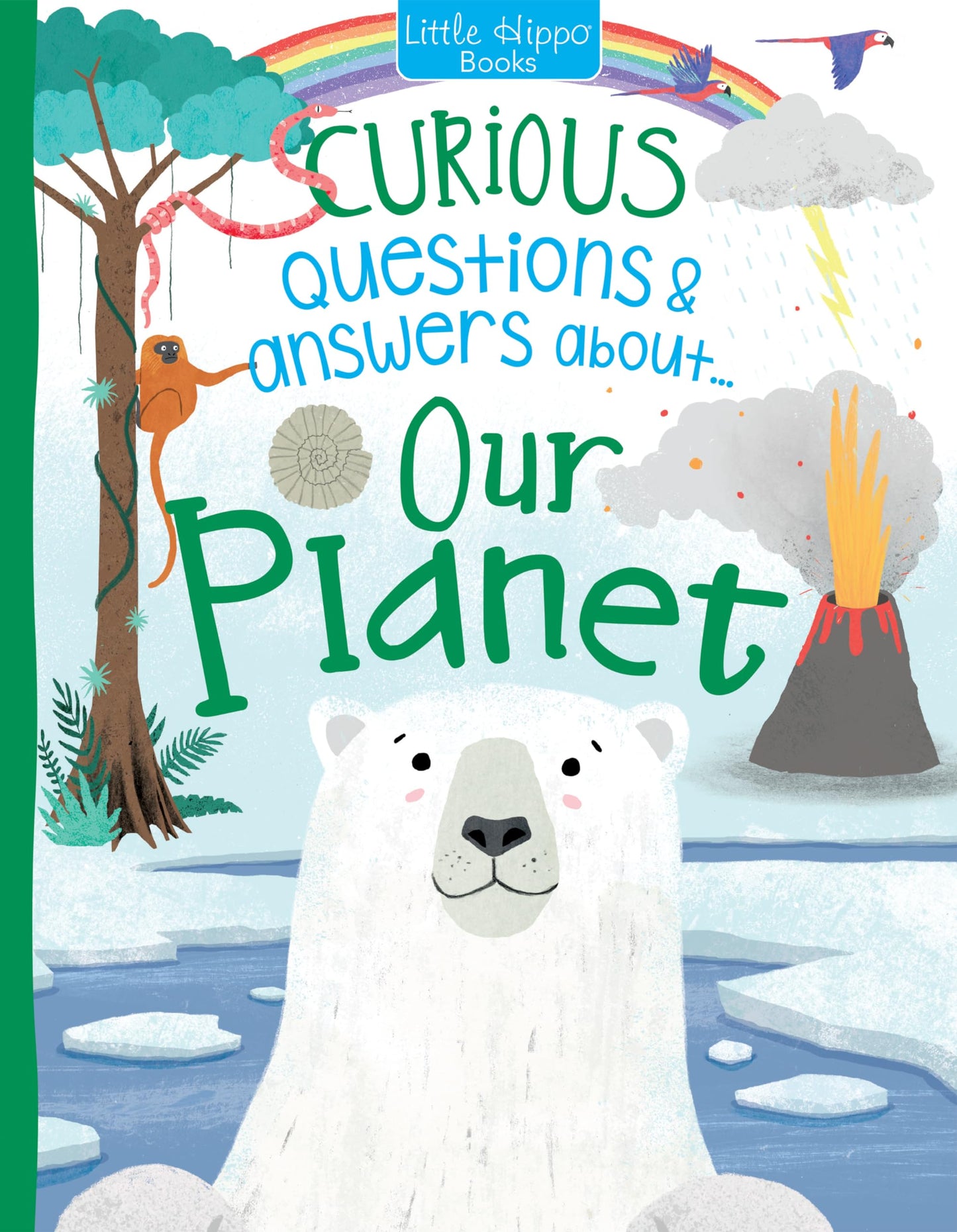 Little Hippo Books Curious Questions About Our Planet | Kid's Learning Books About the Earth | Educational Children's Earth Book with Questions and Answers The Happy Book Stack