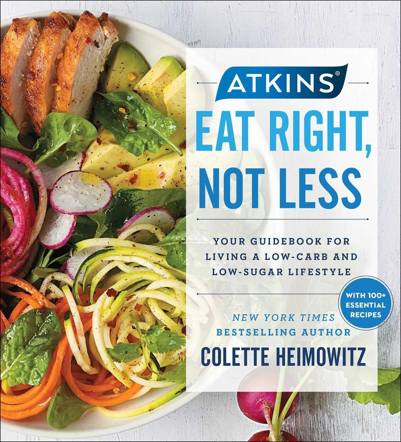 Atkins: Eat Right, Not Less: Your Guidebook for Living a Low-Carb and Low-Sugar Lifestyle (5) The Happy Book Stack