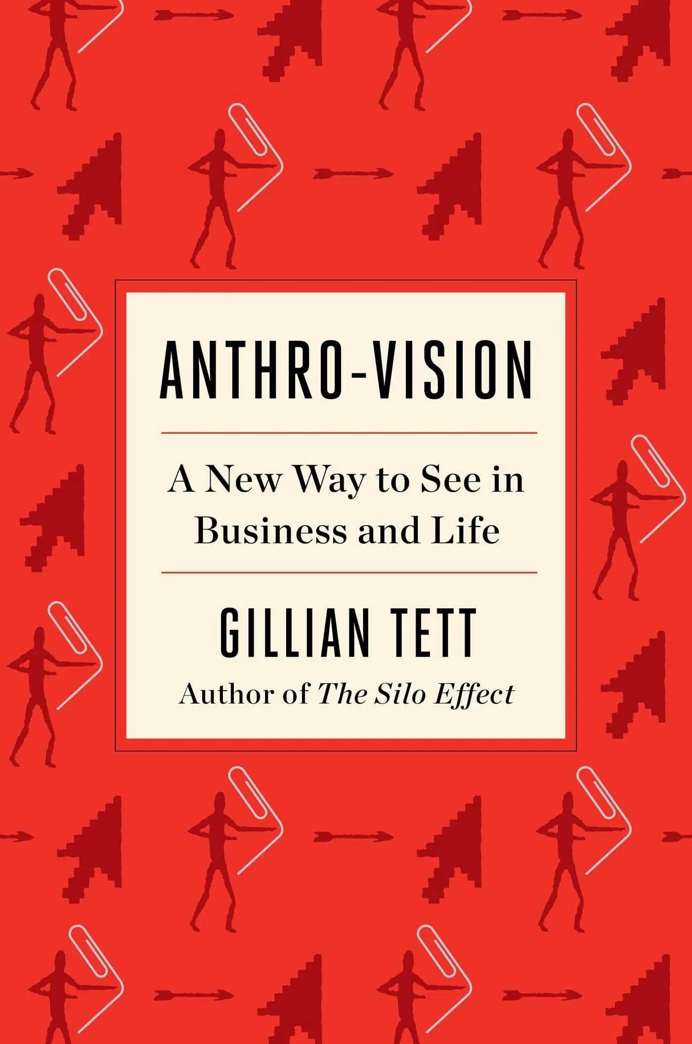 Anthro-Vision: A New Way to See in Business and Life The Happy Book Stack