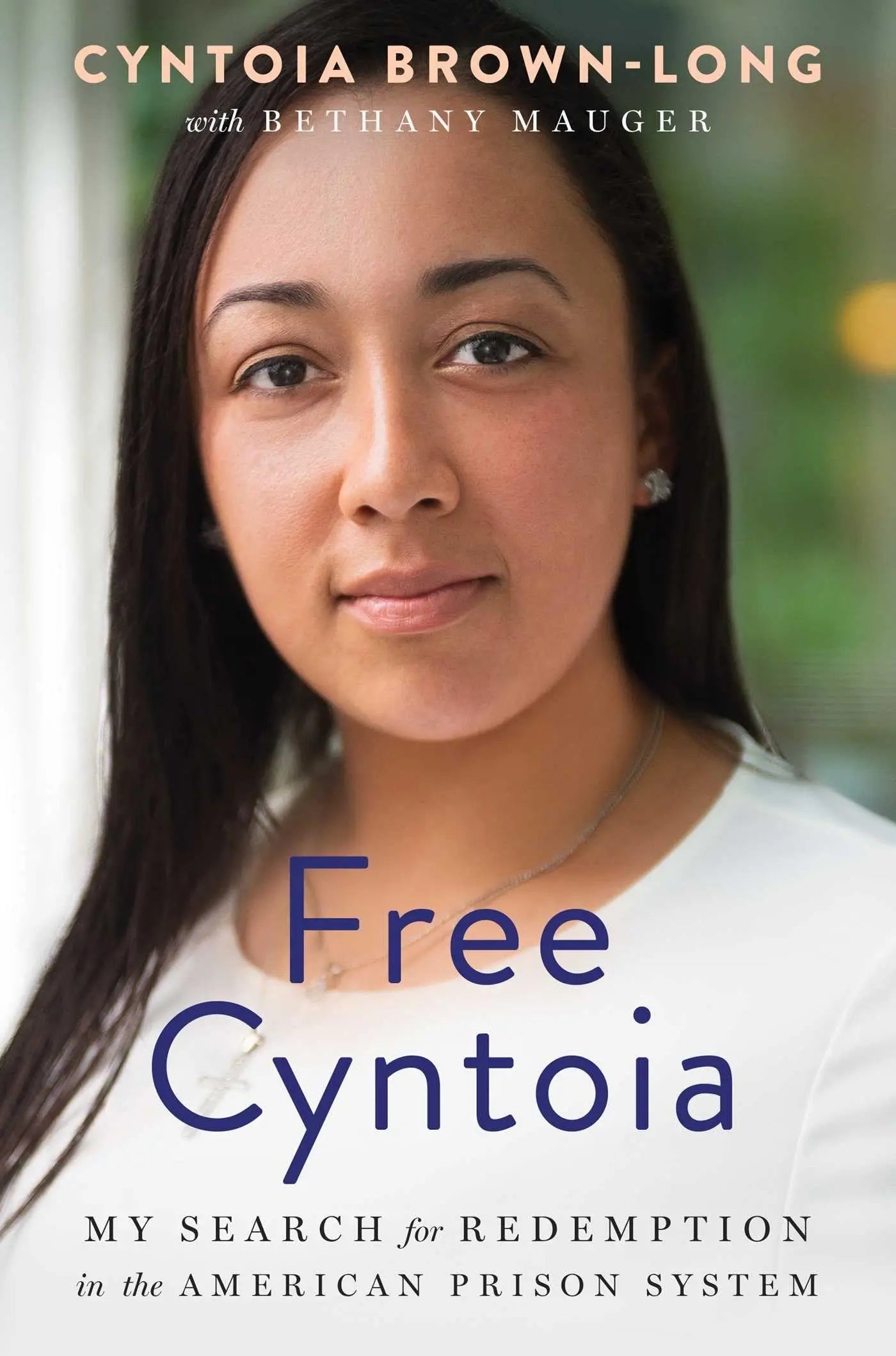 Free Cyntoia: My Search for Redemption in the American Prison System (A Memoir of Redemption) The Happy Book Stack