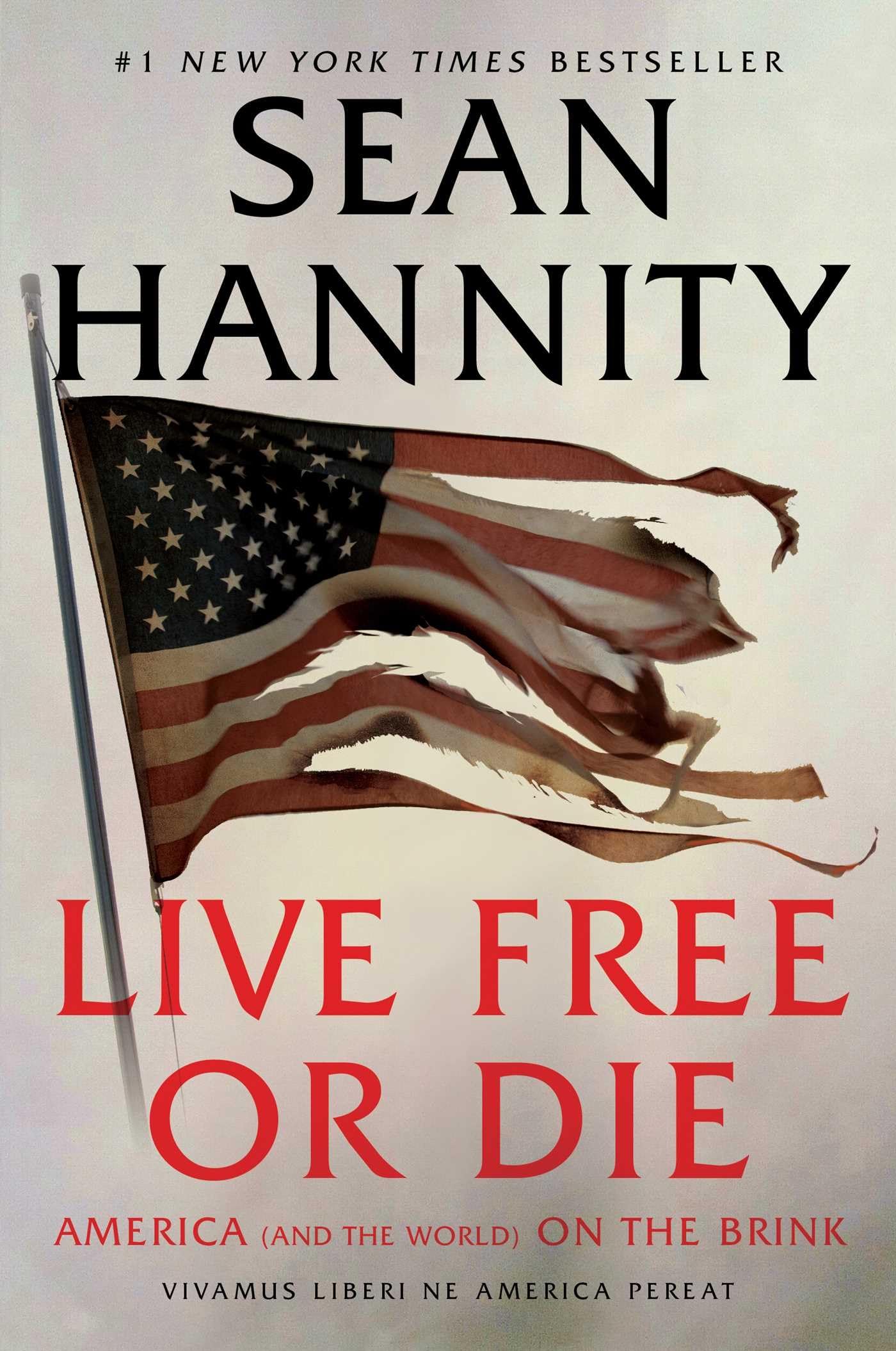 Live Free Or Die: America (and the World) on the Brink The Happy Book Stack