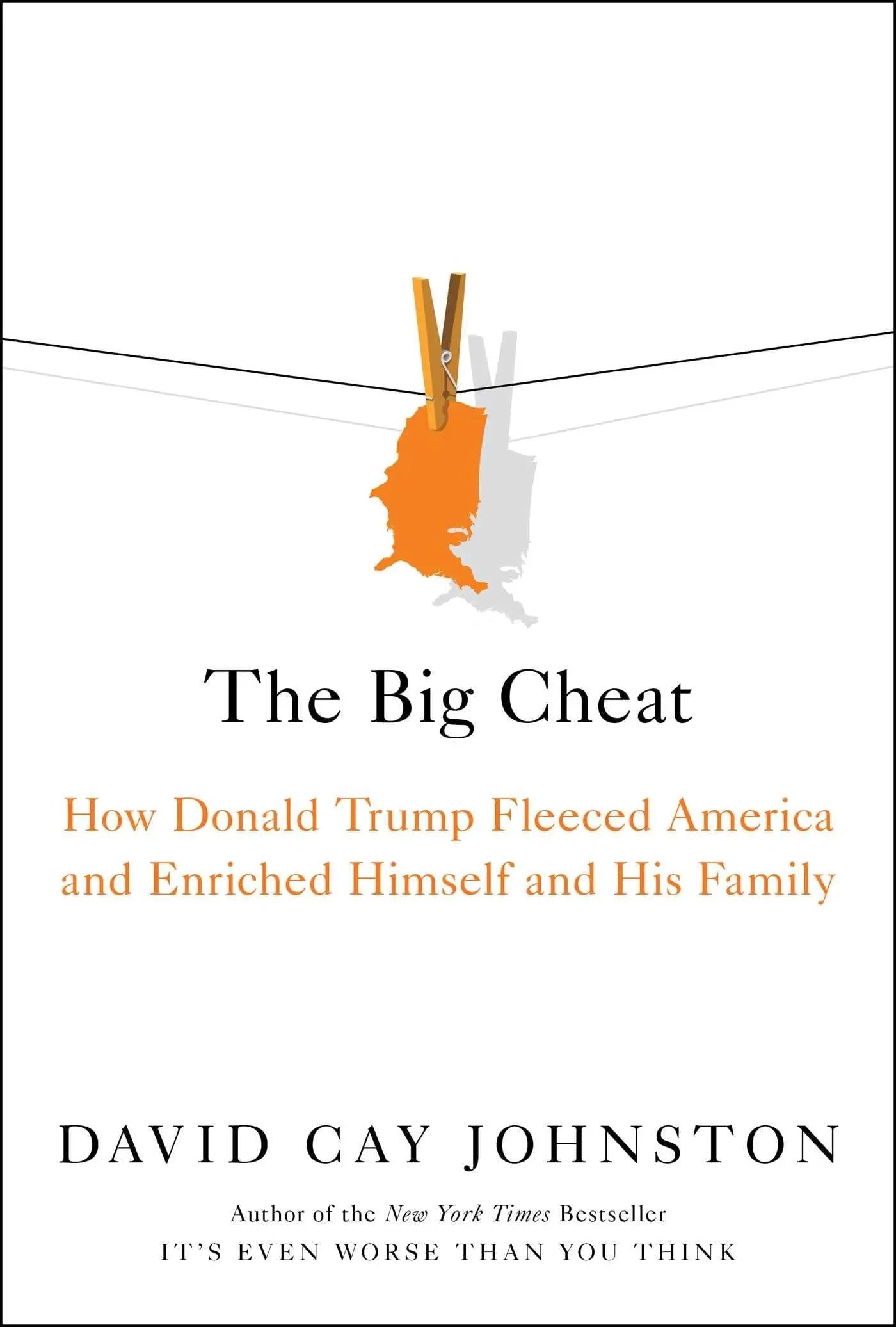 The Big Cheat: How Donald Trump Fleeced America and Enriched Himself and His Family The Happy Book Stack