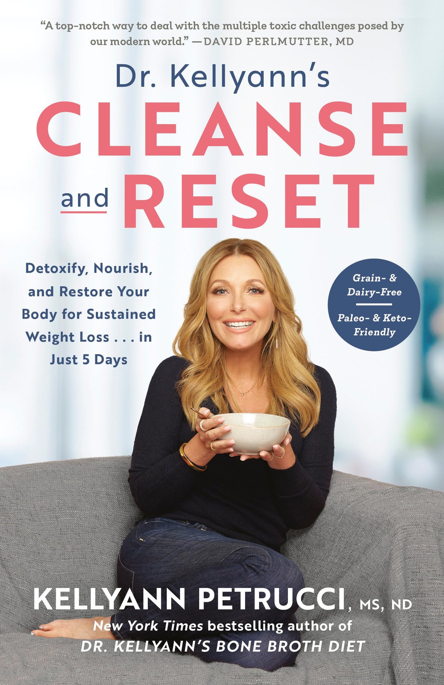 Dr. Kellyann's Cleanse and Reset: Detoxify, Nourish, and Restore Your Body for Sustained Weight Loss...in Just 5 Days The Happy Book Stack
