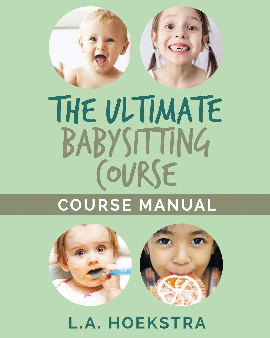 The Ulitmate Babysitting Course Manual The Happy Book Stack