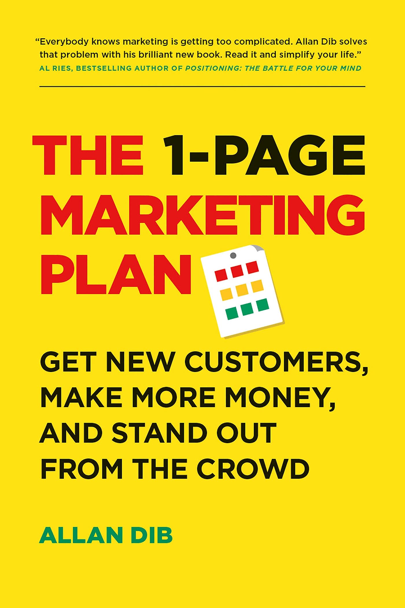 The 1-Page Marketing Plan: Get New Customers, Make More Money, And Stand out From The Crowd The Happy Book Stack