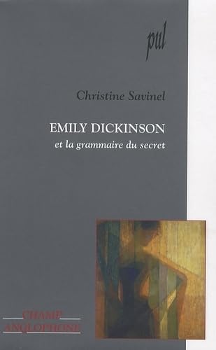 Emily Dickinson et la grammaire du secret - 8563
