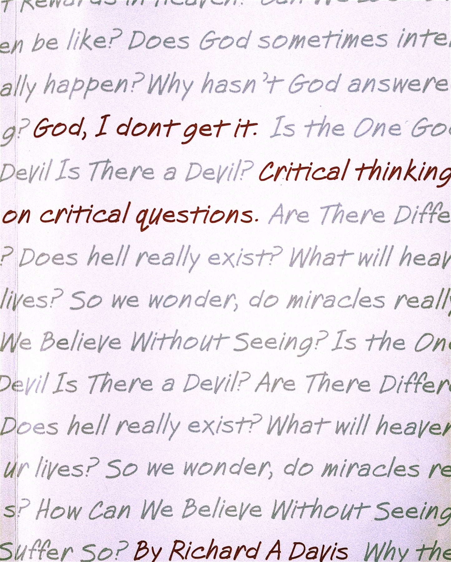 God, I Don't Get It: Critical Thinking on Critical Questions - 7664
