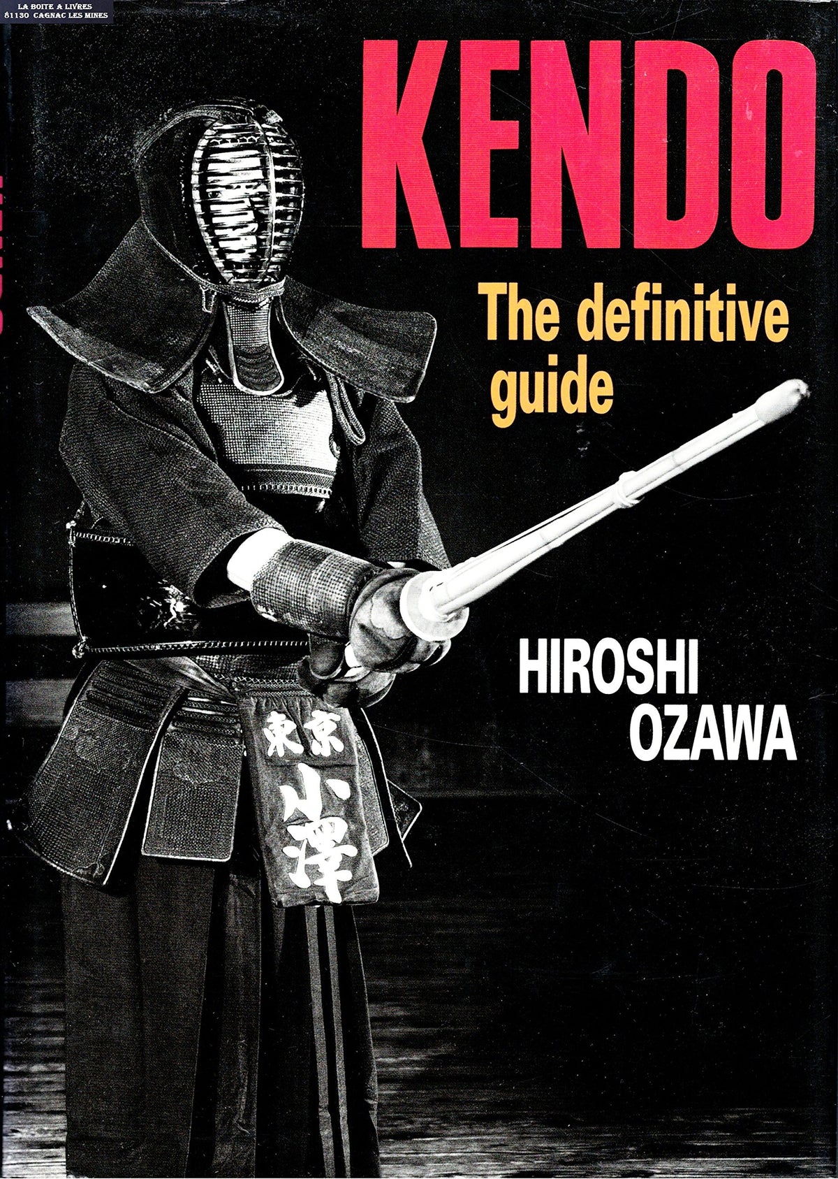 Kendo: The Definitive Guide The Happy Book Stack