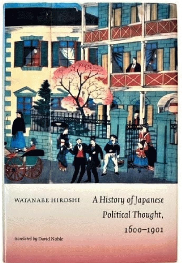 A History of Japanese Political Thought, 1600-1901 - 5928
