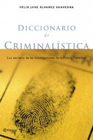 Diccionario de criminalstica (Spanish Edition) The Happy Book Stack