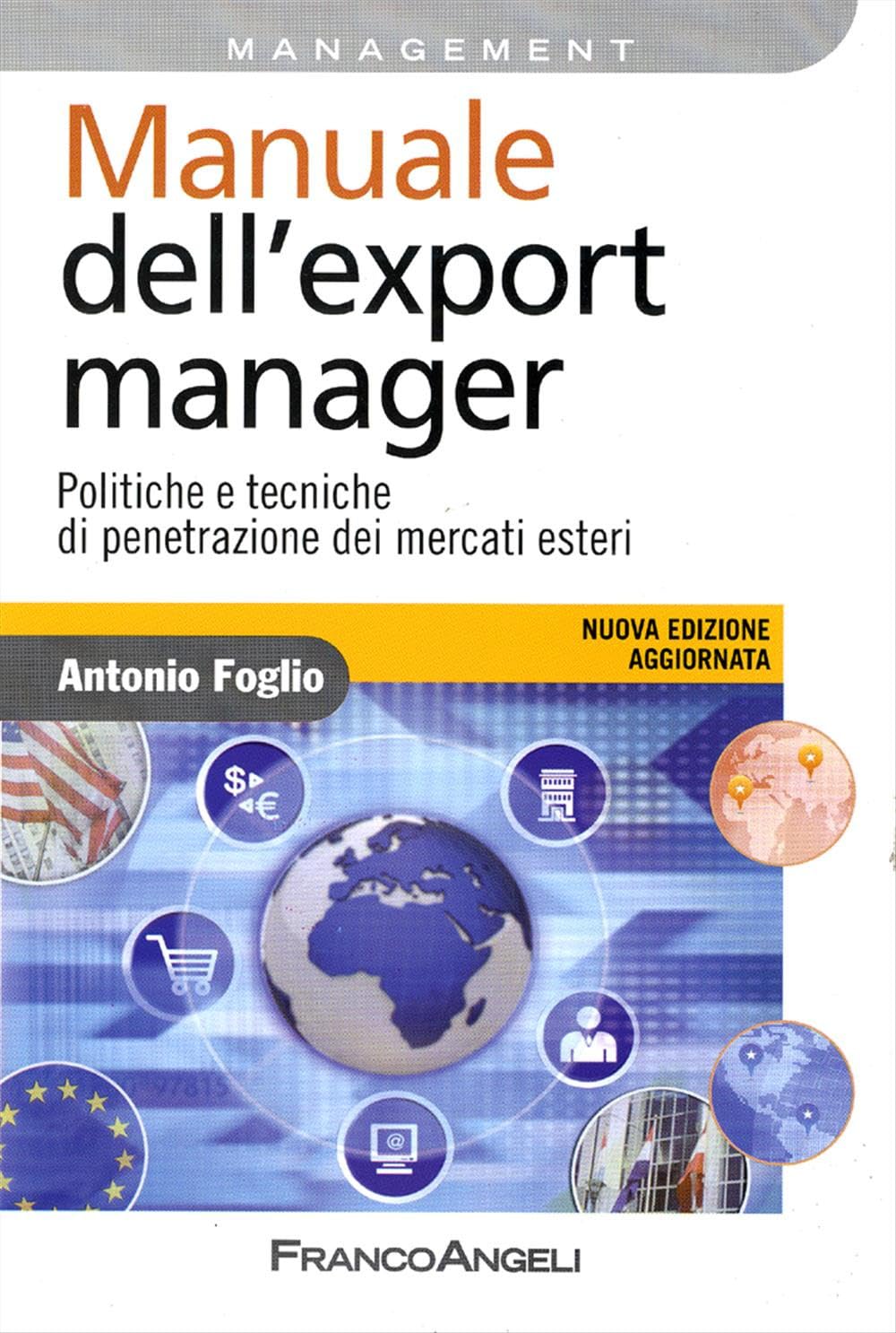 Manuale dell'export manager. Politiche e tecniche di penetrazione dei mercati esteri - 3467