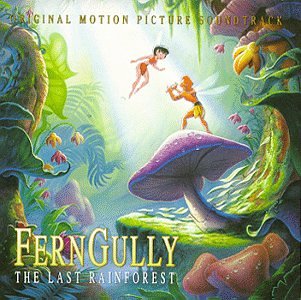 Ferngully: The Last Rainforest - Original Motion Picture Soundtrack - 4413